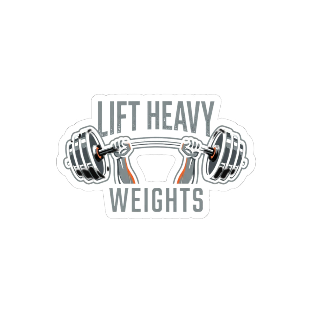 Lift Heavy Kiss-Cut Stickers