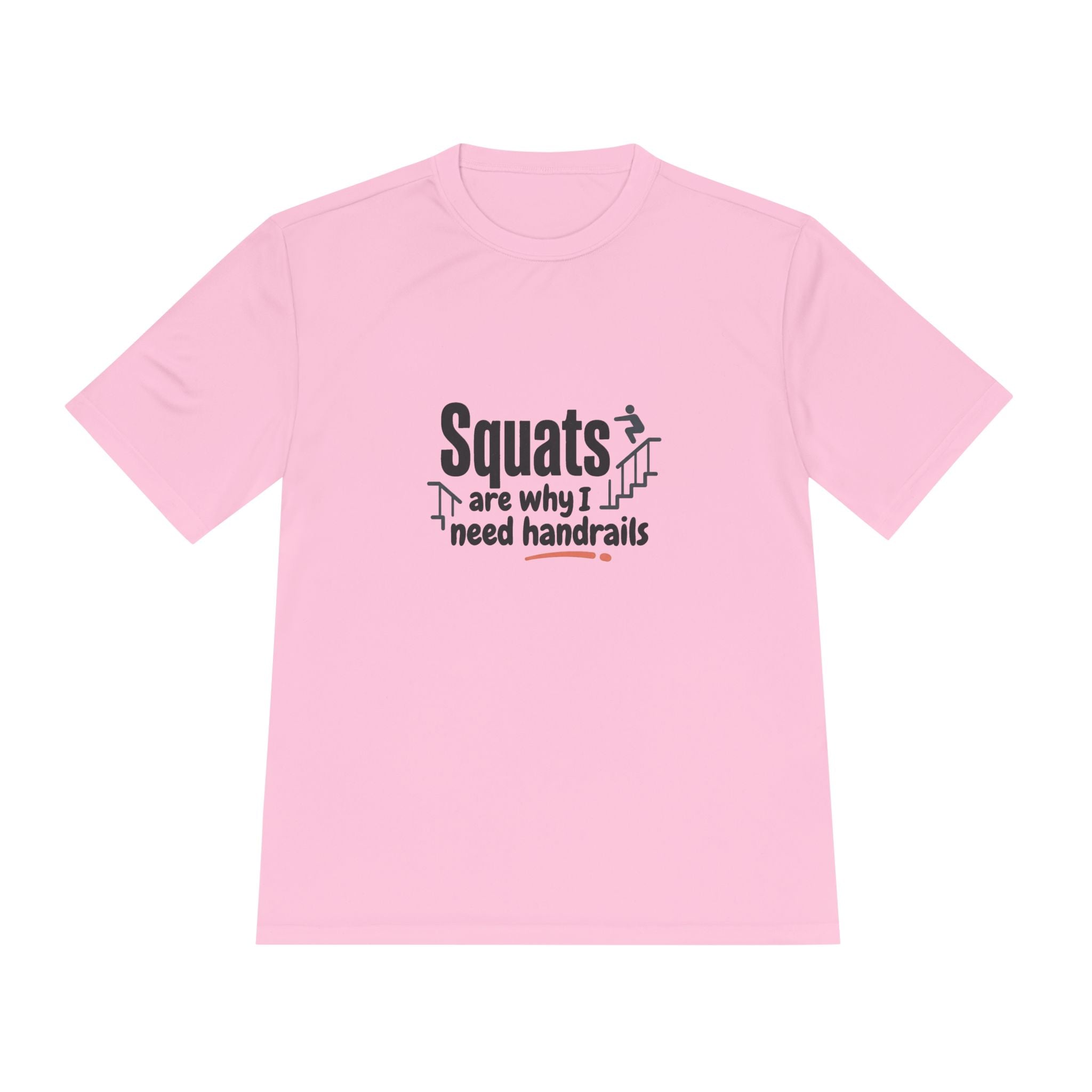 Squats are Why I Need Handrails Unisex Moisture Wicking Tee