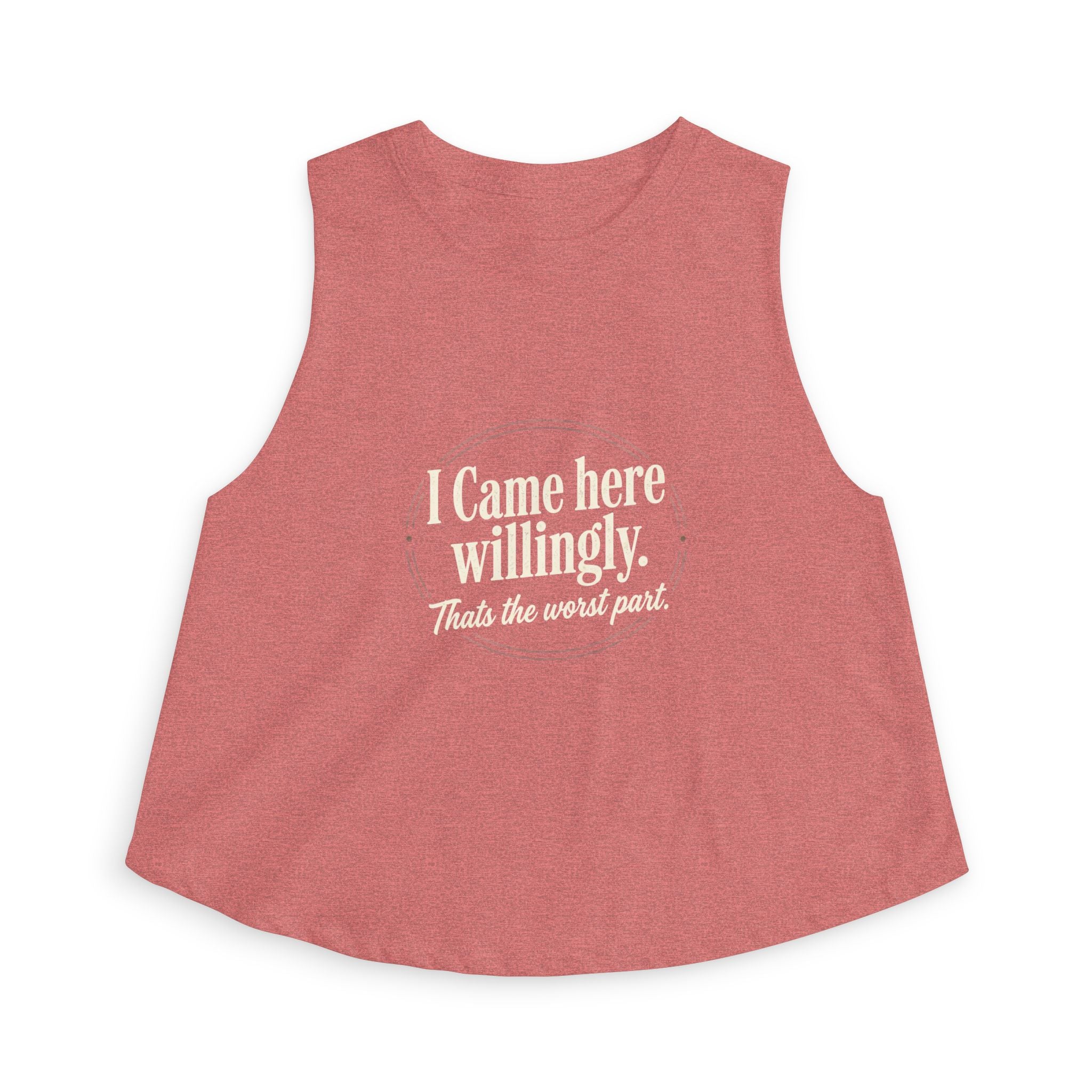 I Came Here Willingly Women's Crop Top