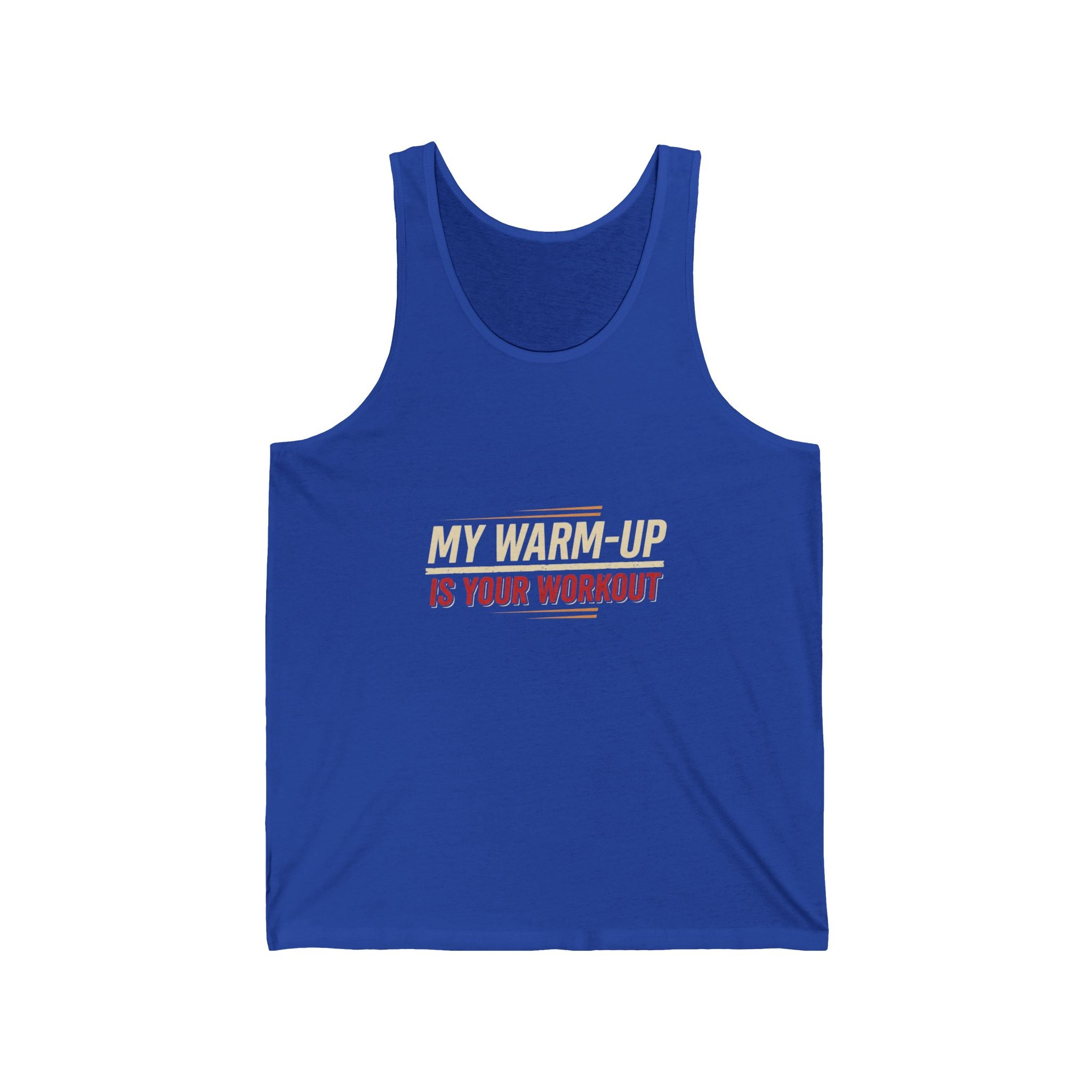 My Warm-Up is Your Workout Unisex Jersey Tank