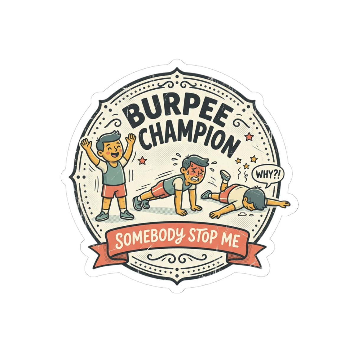 Burpee Champion Kiss-Cut Stickers