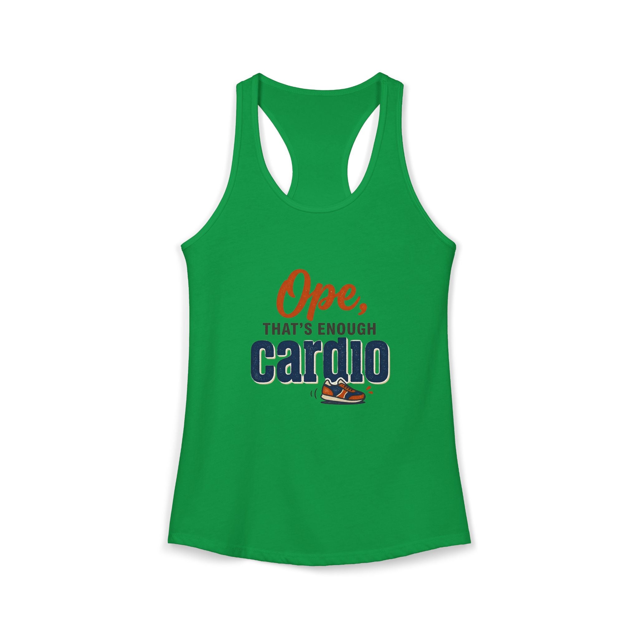 Ope, That's Enough Cardio Women's Ideal Racerback Tank