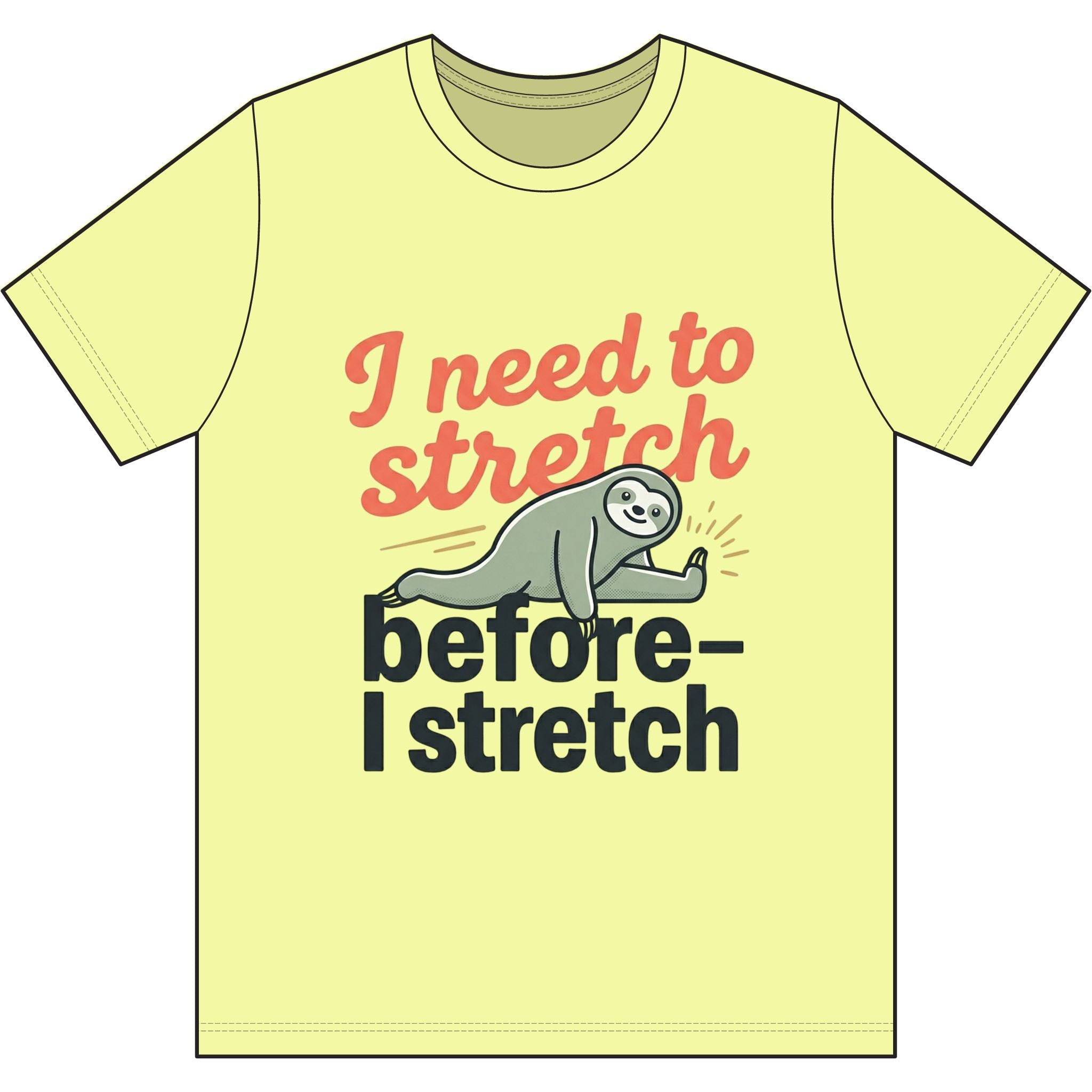 I Need to Stretch Dri-Power 100% Polyester T-Shirt