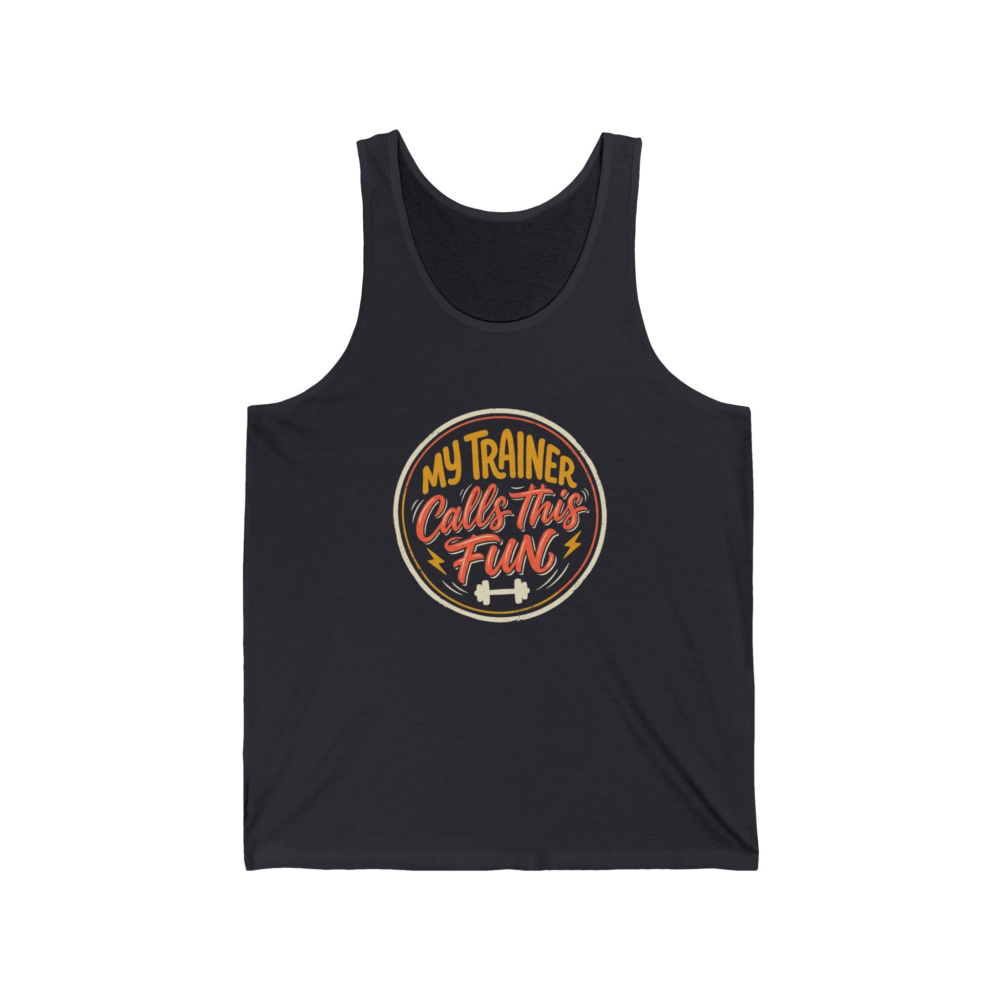 My Trainer Calls This Fun Unisex Jersey Tank