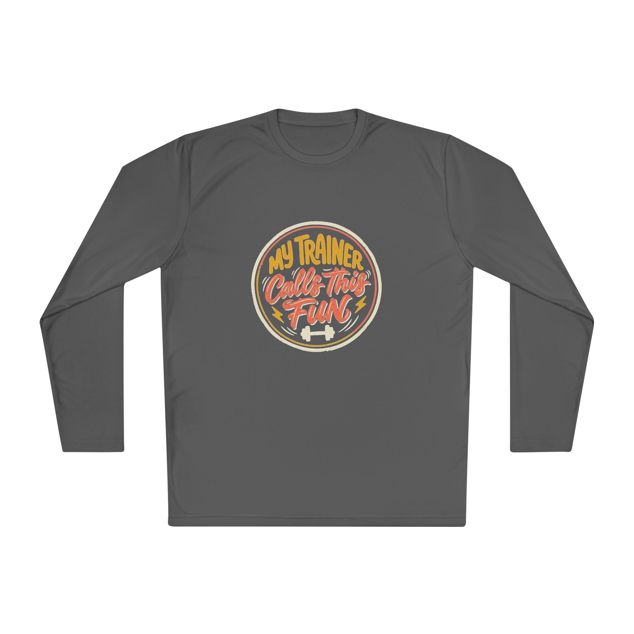 My Trainer Calls This Fun Unisex Lightweight Long Sleeve Tee