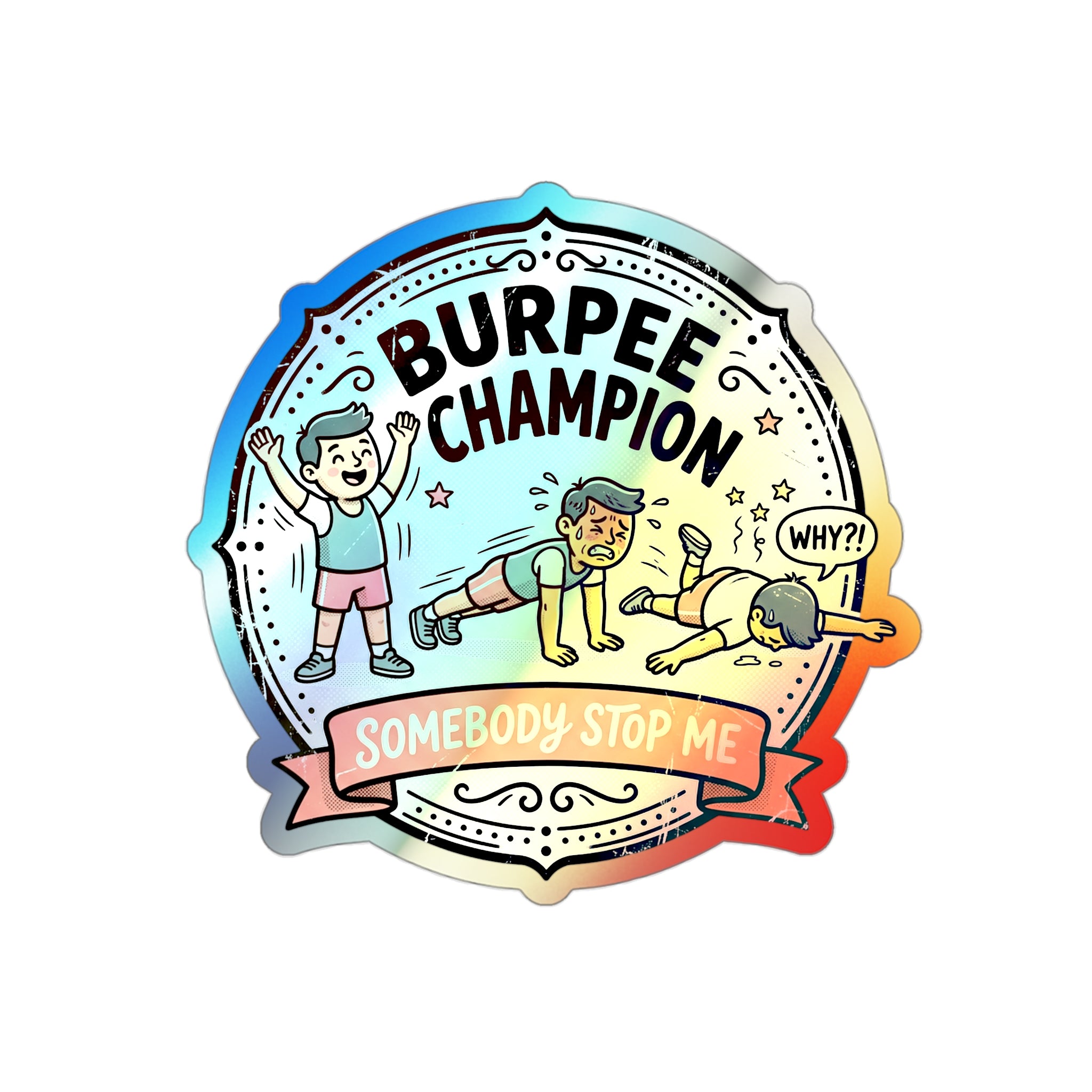 Burpee Champion Holographic Die-cut Stickers
