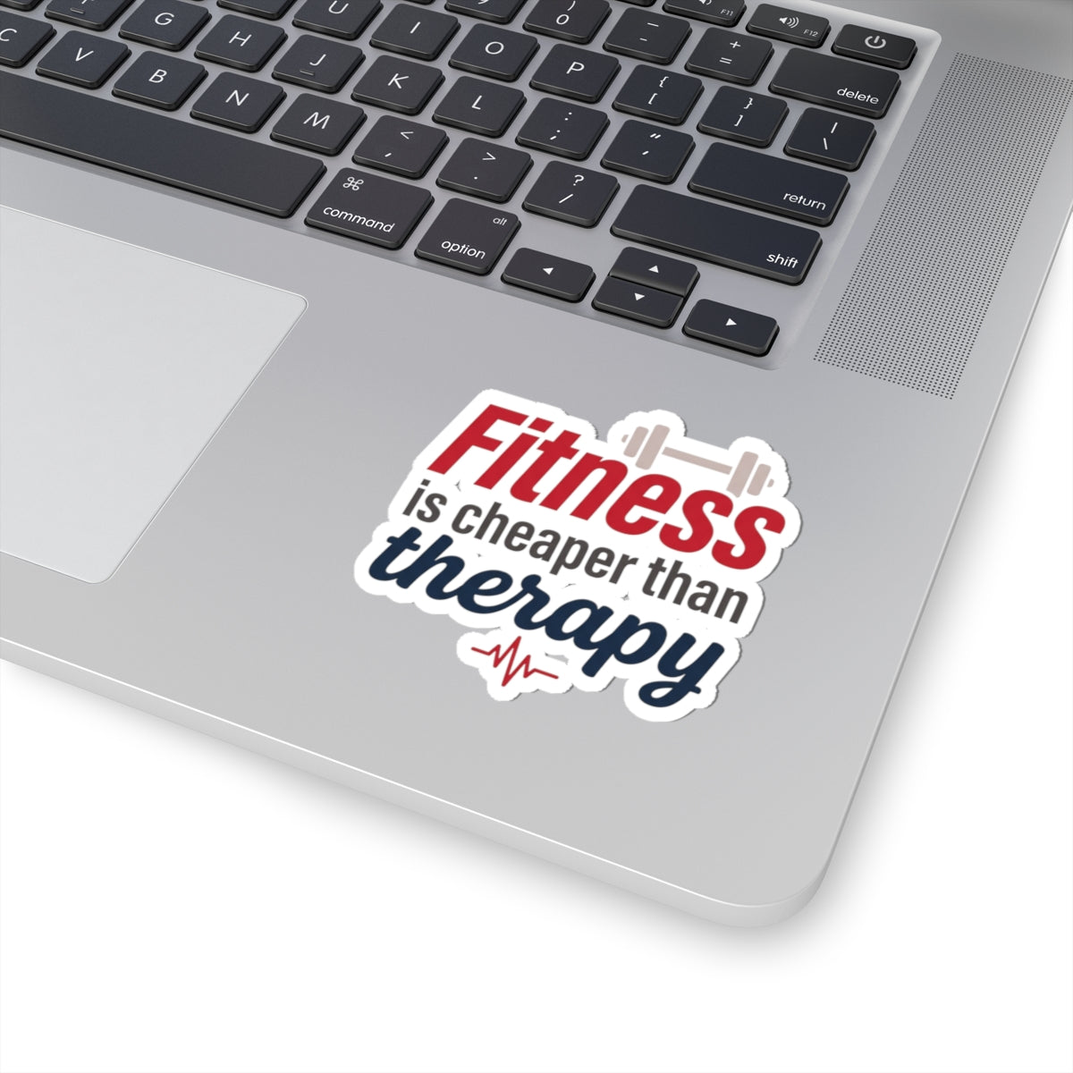 Fitness is Cheaper than Therapy Kiss-Cut Stickers