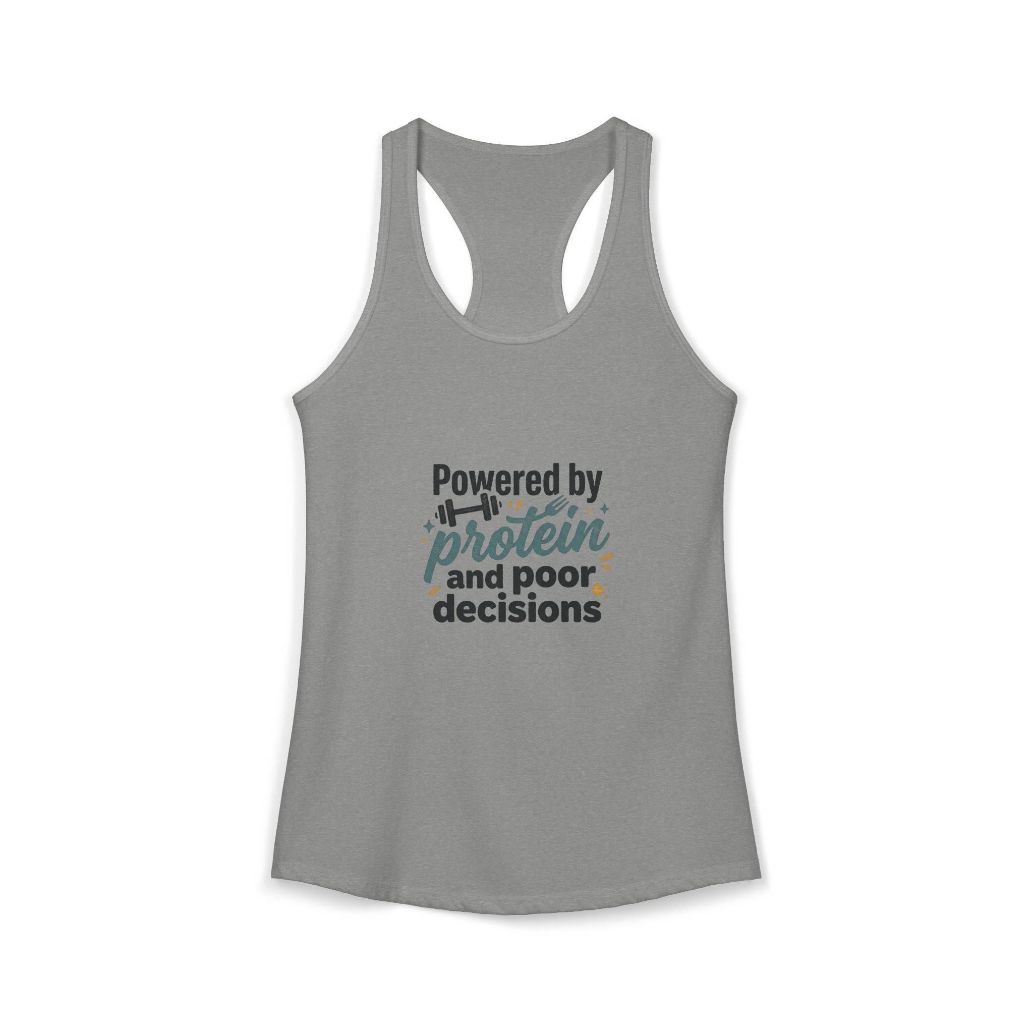 Powered by Protein and Poor Decisions Women's Ideal Racerback Tank