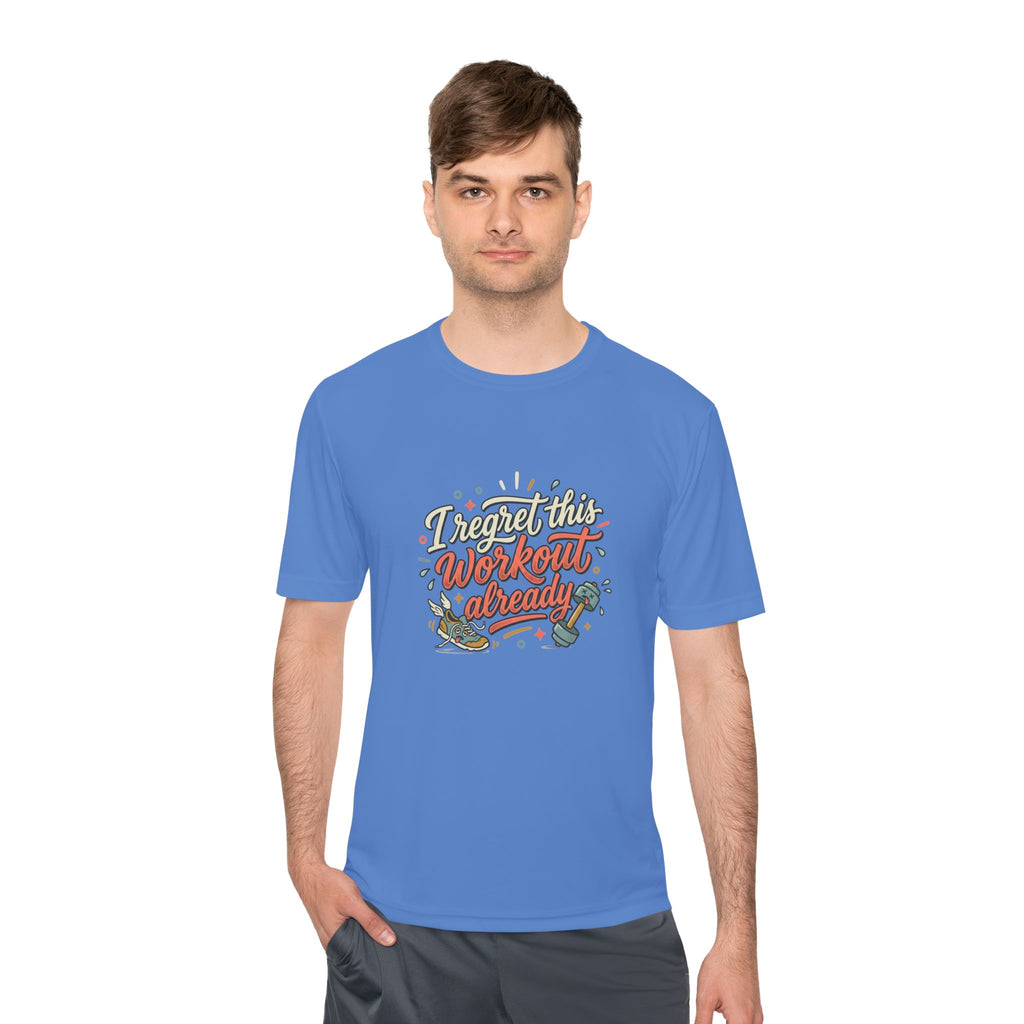 I Regret This Workout Already Unisex Moisture Wicking Tee
