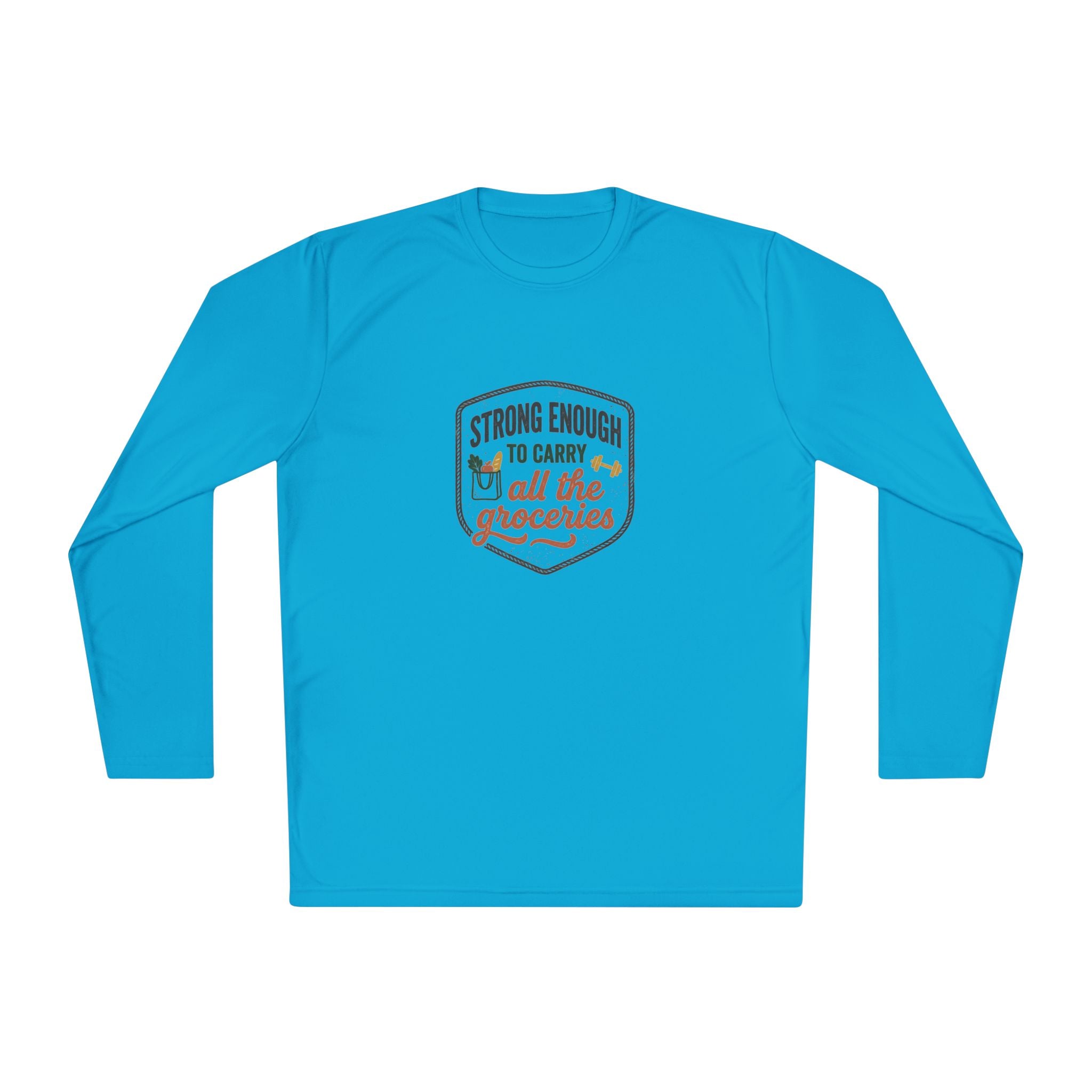 Strong Enough to Carry All the Groceries Unisex Lightweight Long Sleeve Tee