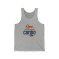 Ope, That's Enough Cardio Unisex Jersey Tank