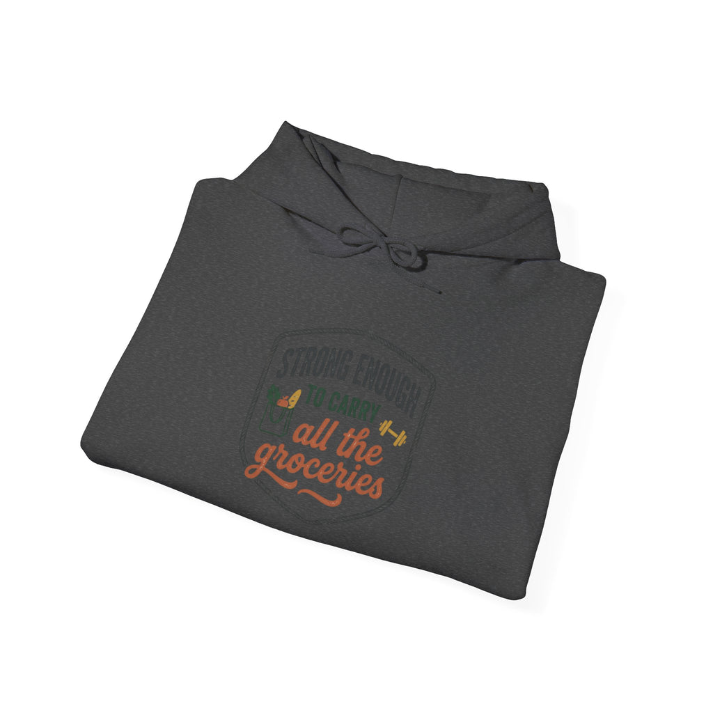 Strong Enough to Carry All the Groceries Unisex Heavy Blend™ Hooded Sweatshirt