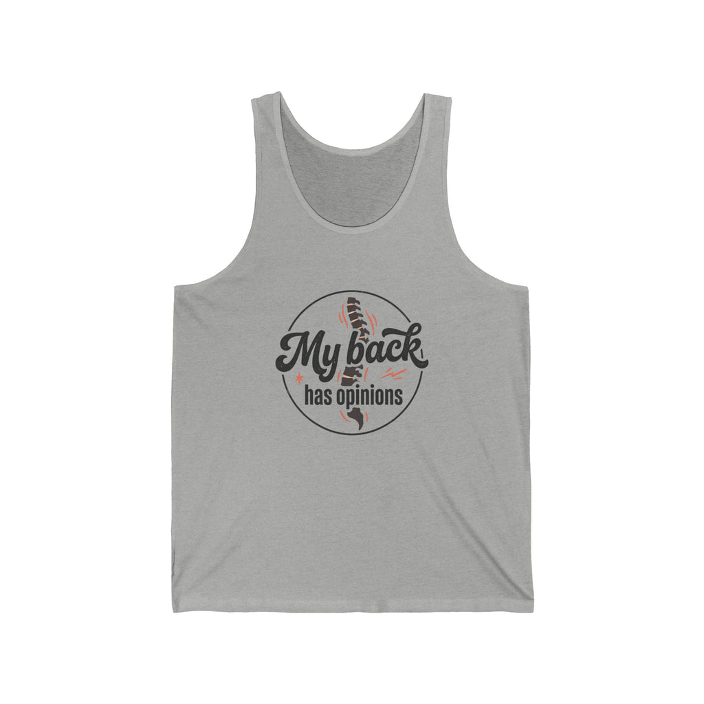 My Back Has Opinions Unisex Jersey Tank