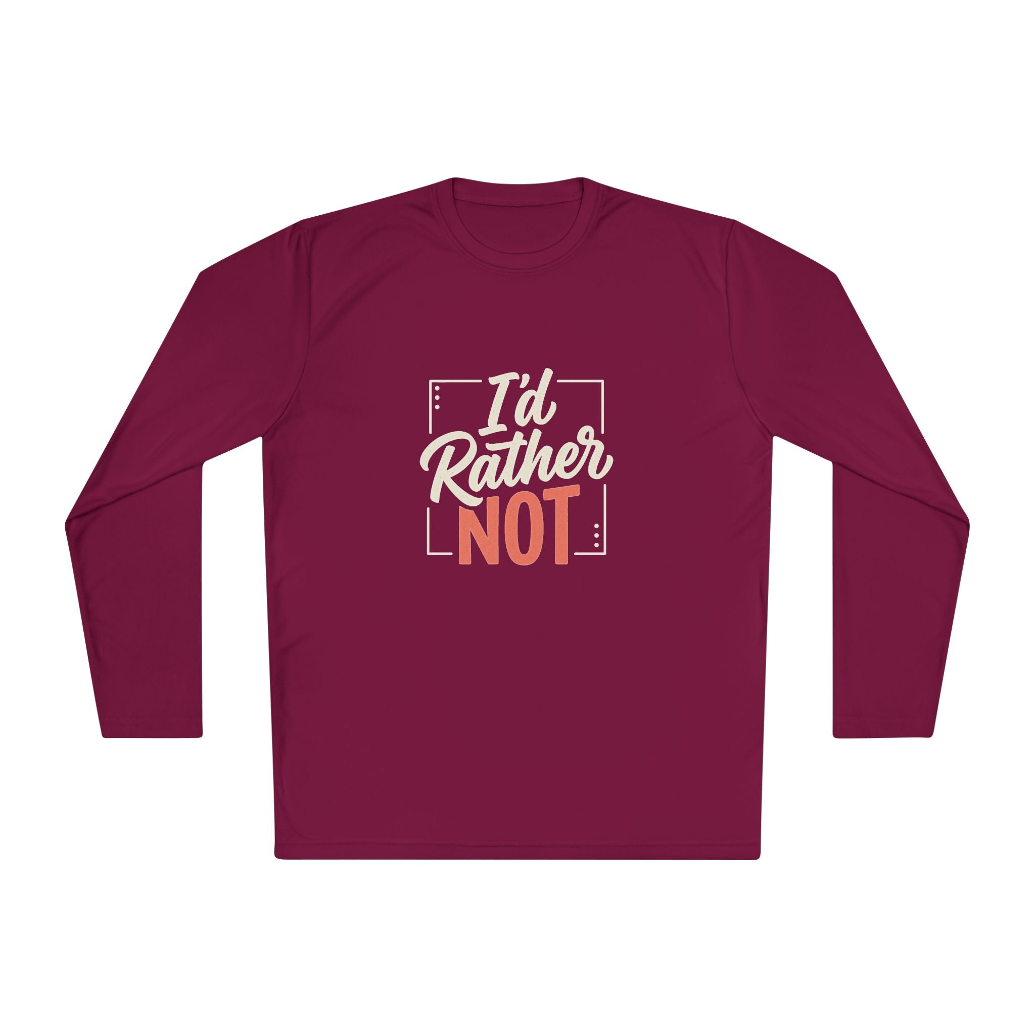 I'd Rather Not Unisex Lightweight Long Sleeve Tee
