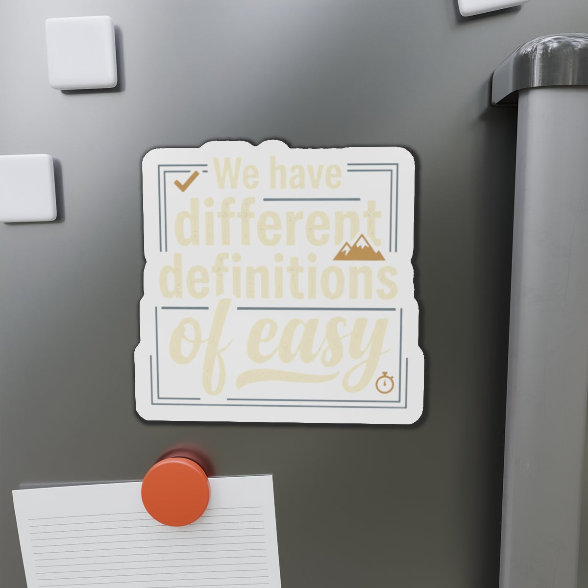 We Have Different Definitions of Easy Die-Cut Magnets