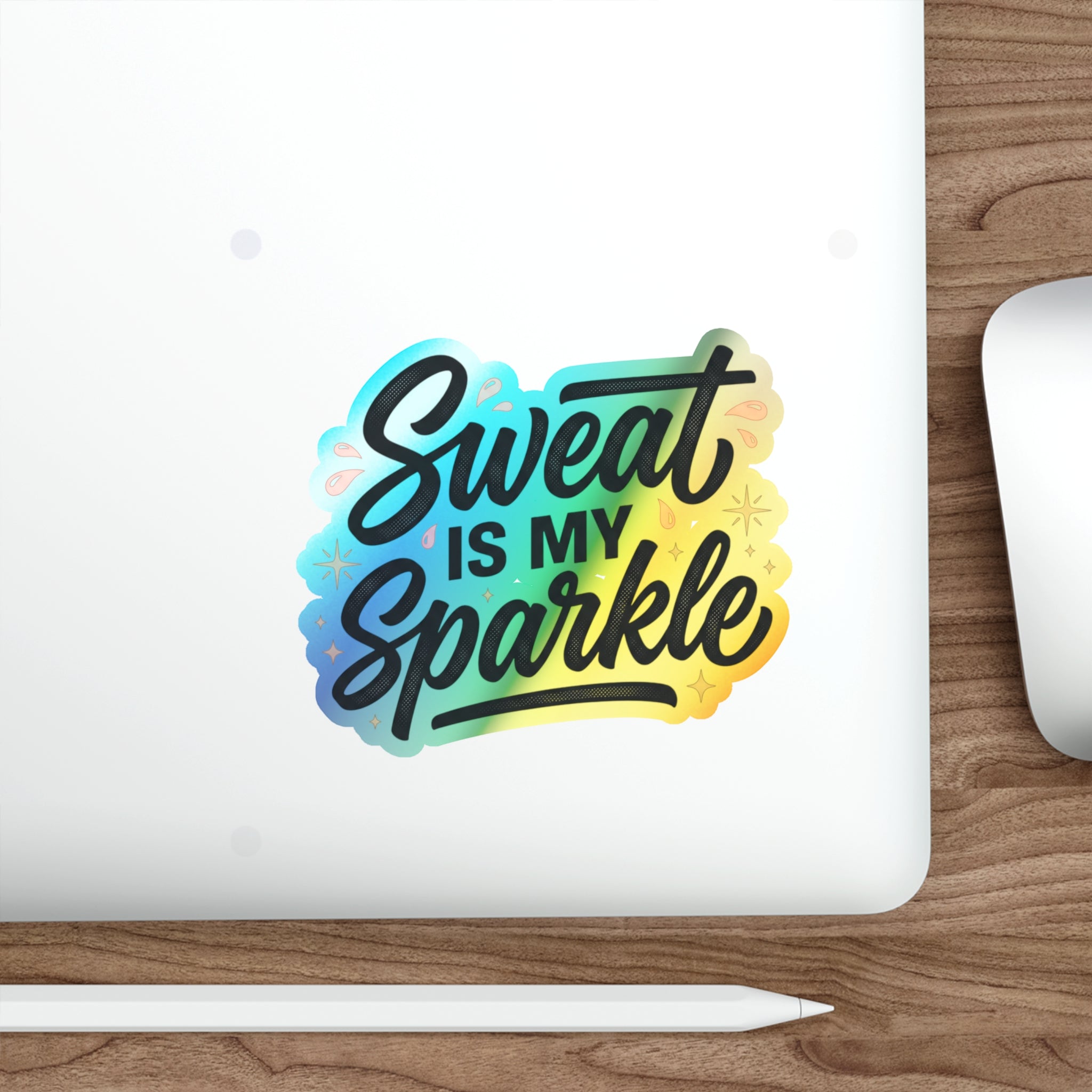 Sweat is My Sparkle Holographic Die-cut Stickers