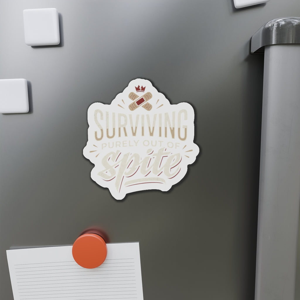 Surviving Purely Out of Spite Die-Cut Magnets