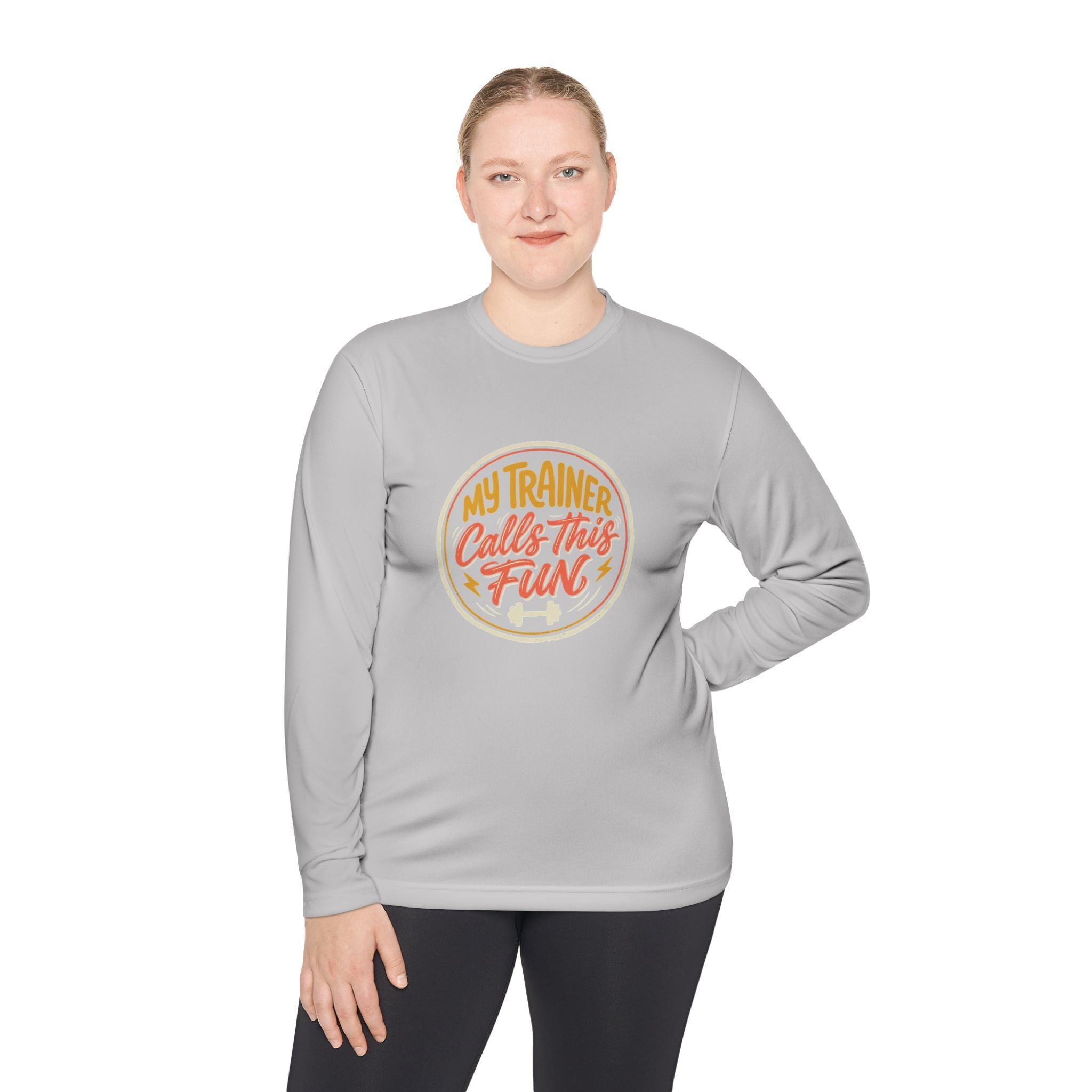 My Trainer Calls This Fun Unisex Lightweight Long Sleeve Tee