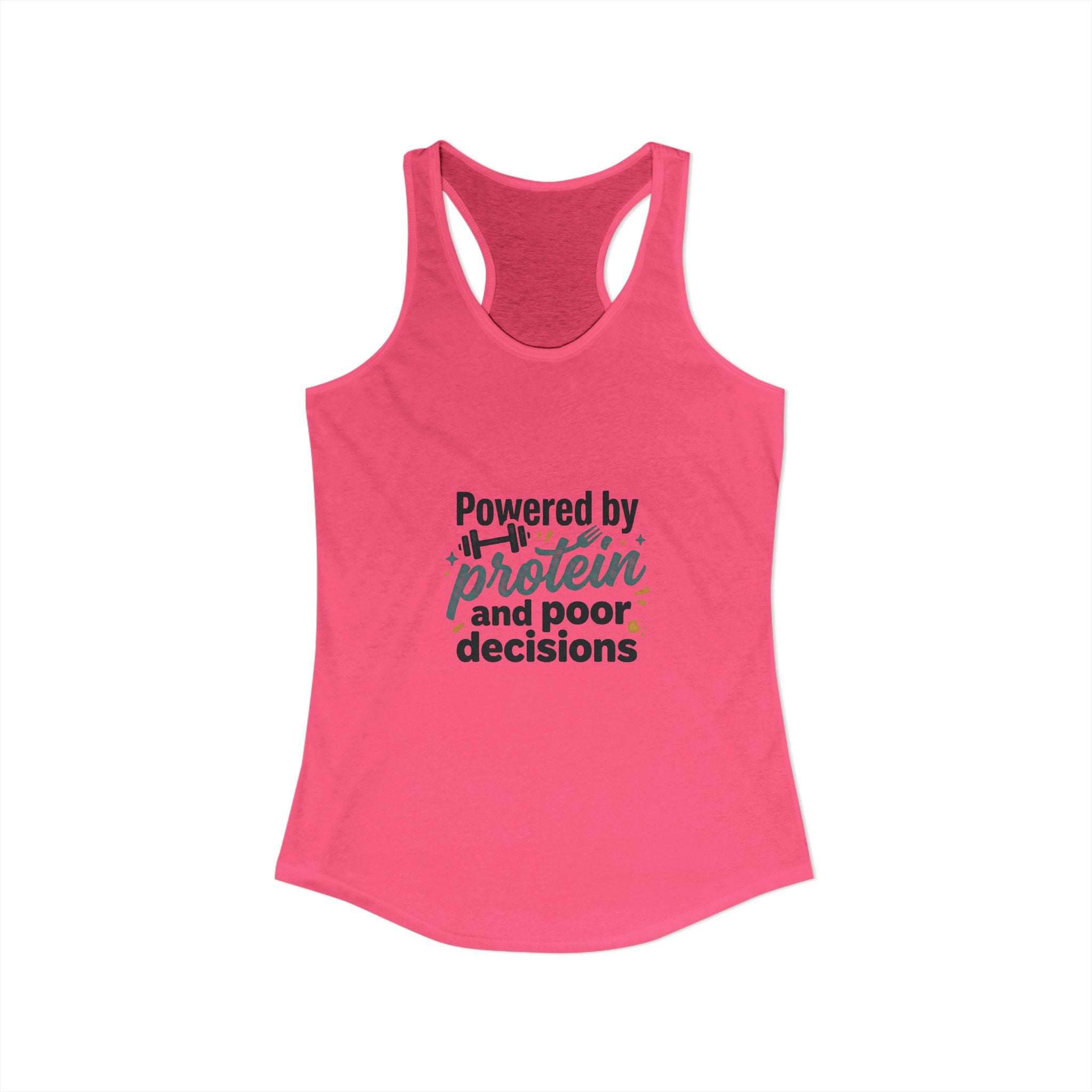 Powered by Protein and Poor Decisions Women's Ideal Racerback Tank