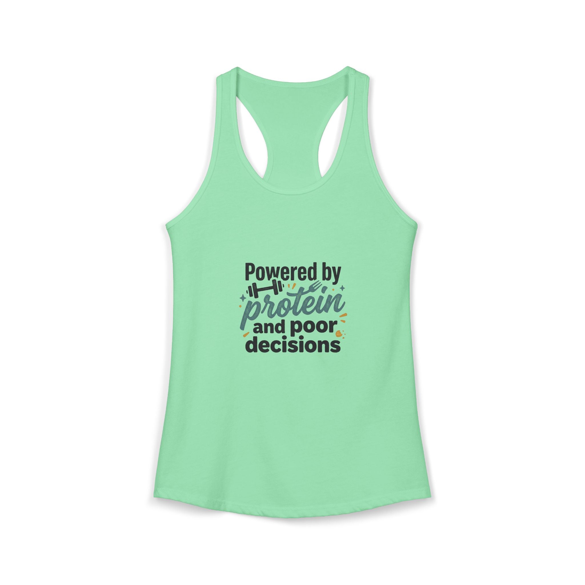 Powered by Protein and Poor Decisions Women's Ideal Racerback Tank
