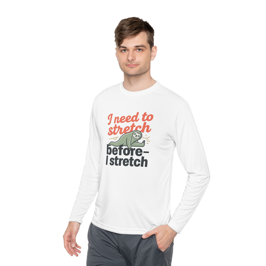 I Need to Stretch Unisex Lightweight Long Sleeve Tee