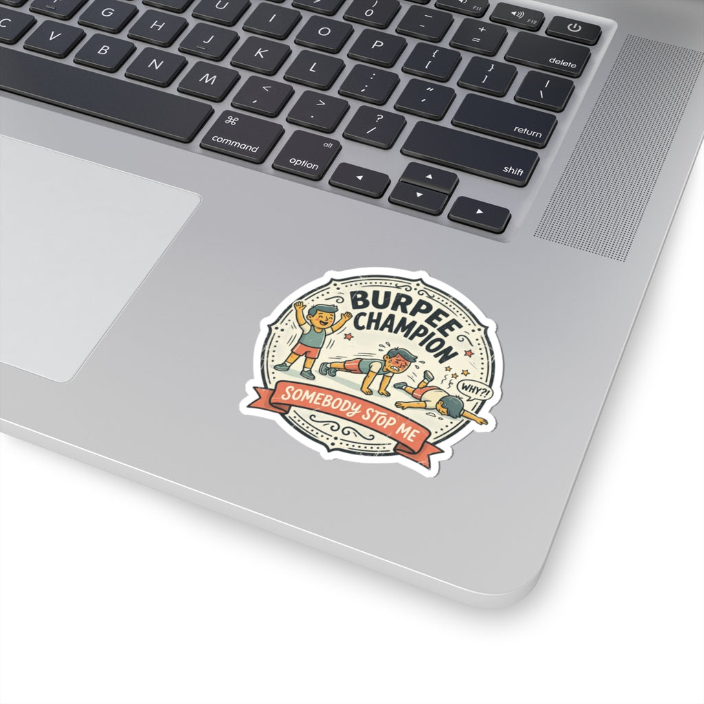 Burpee Champion Kiss-Cut Stickers