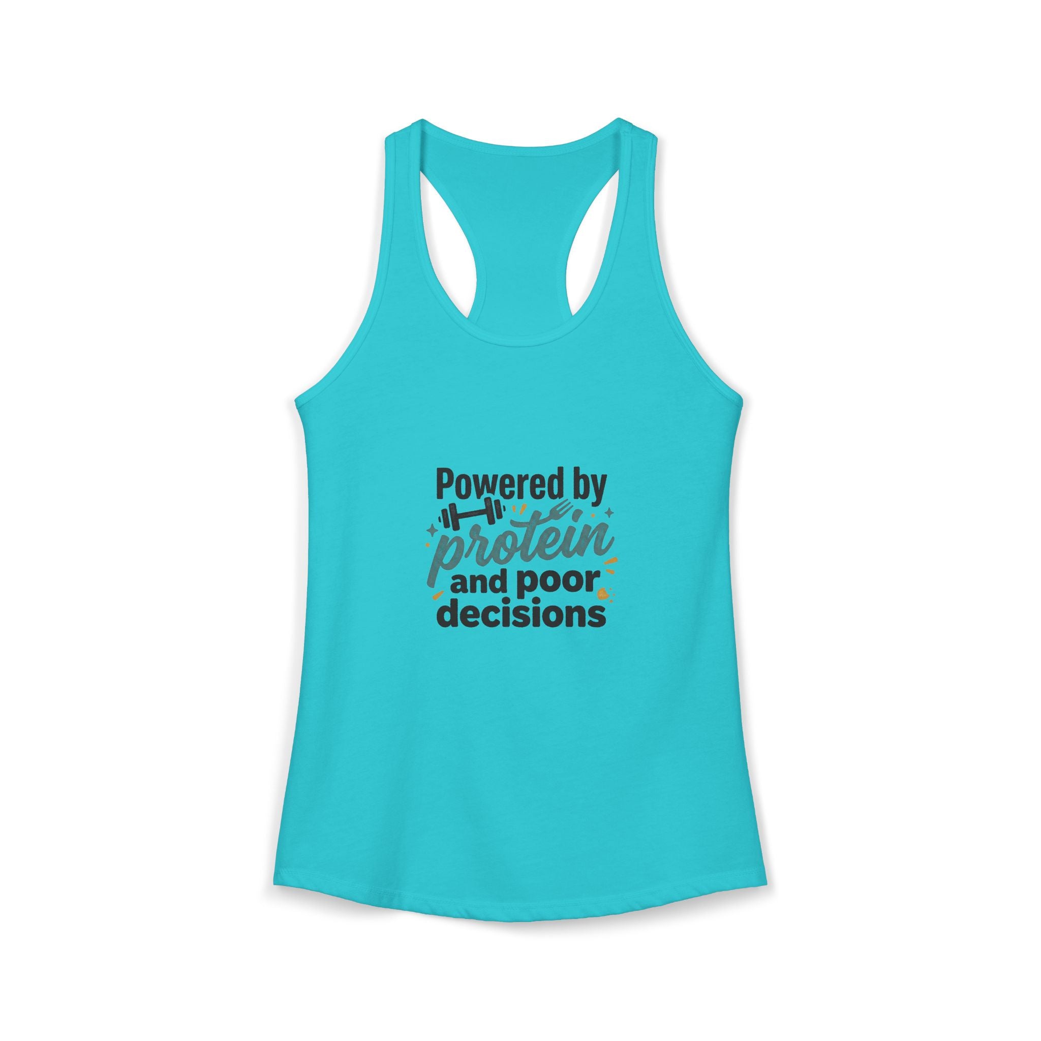 Powered by Protein and Poor Decisions Women's Ideal Racerback Tank