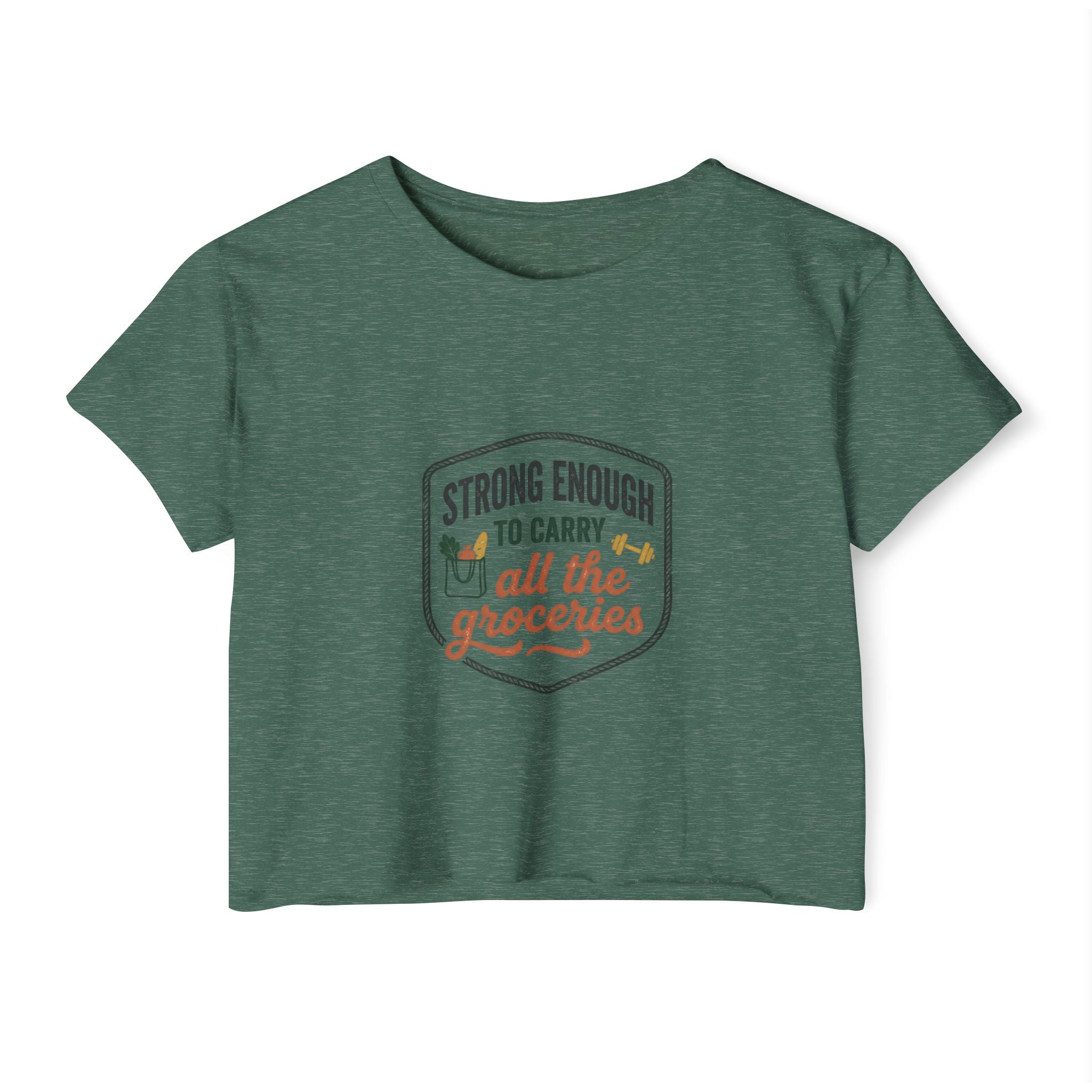 Strong Enough to Carry All the Groceries Women's Festival Crop Top