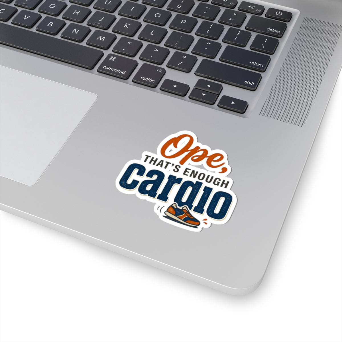 Ope, That's Enough Cardio Kiss-Cut Stickers