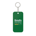 Results Pending Double-Sided Keychain Charm