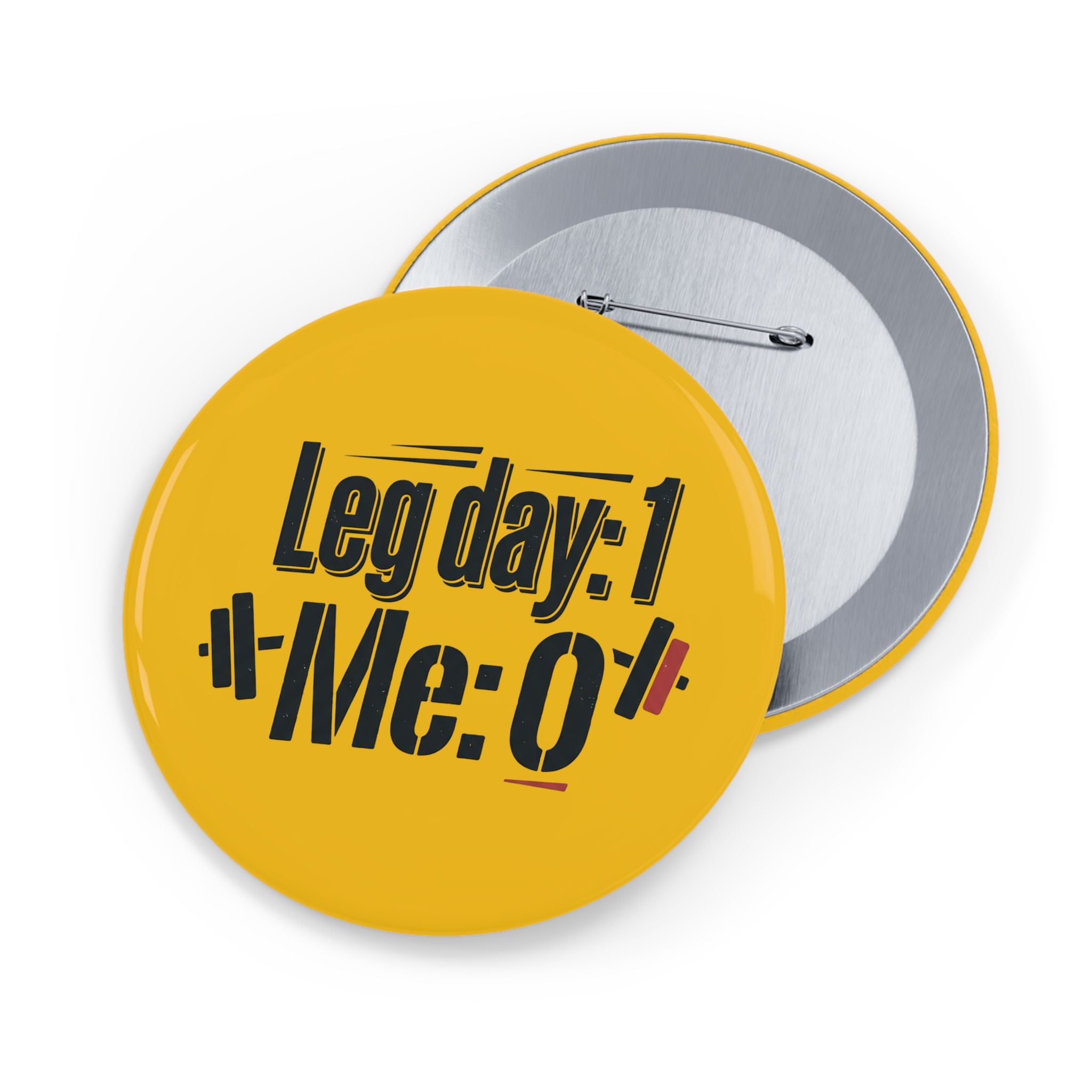 Leg Day Round Pins