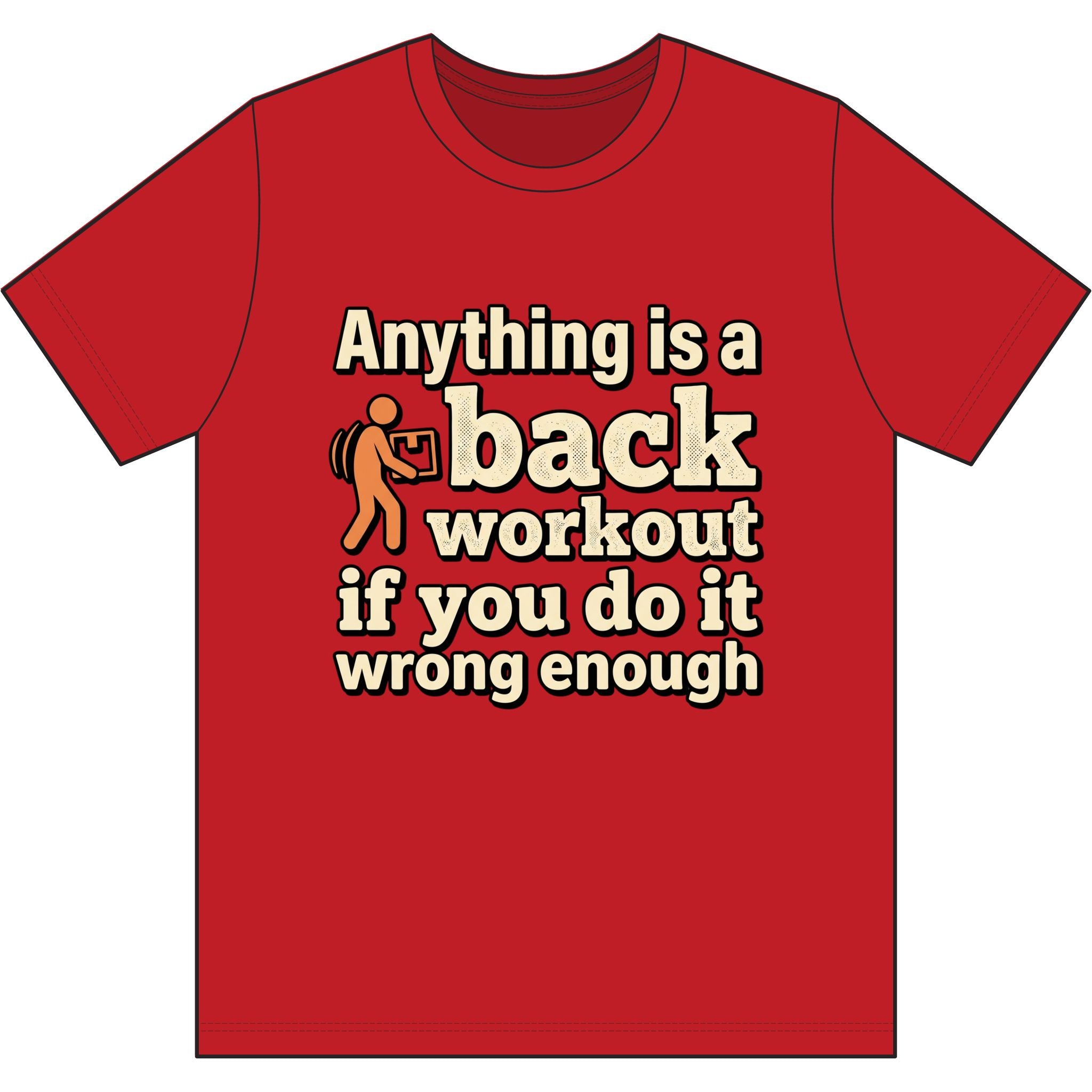 Anything is a Back Workout Dri-Power 100% Polyester T-Shirt