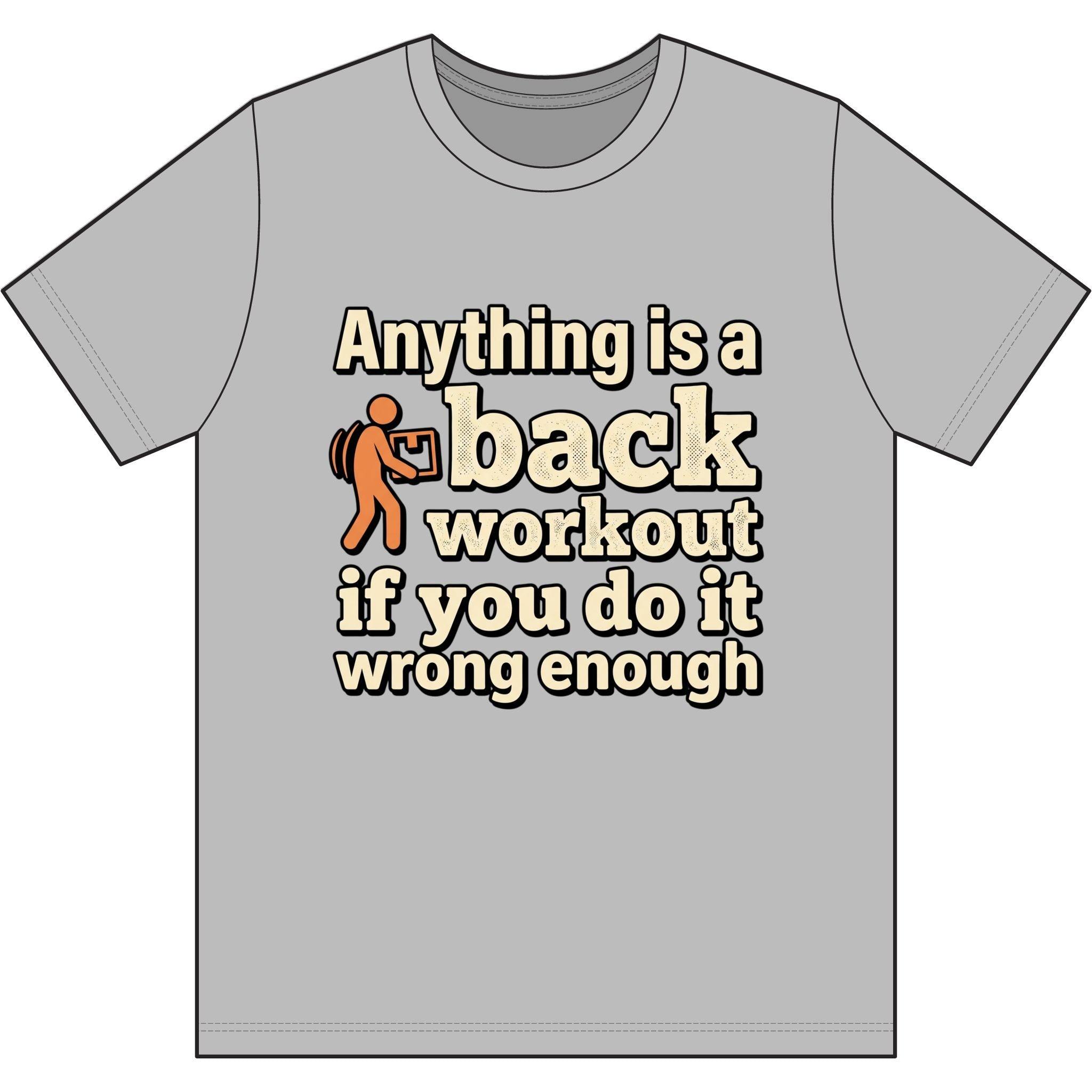 Anything is a Back Workout Dri-Power 100% Polyester T-Shirt