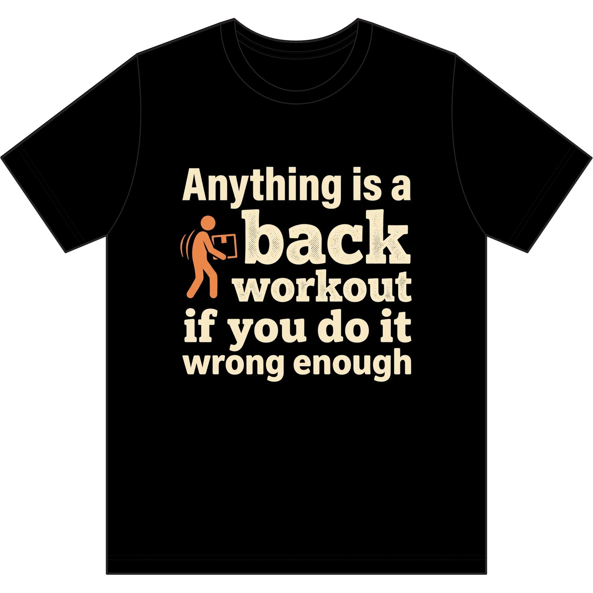 Anything is a Back Workout Dri-Power 100% Polyester T-Shirt