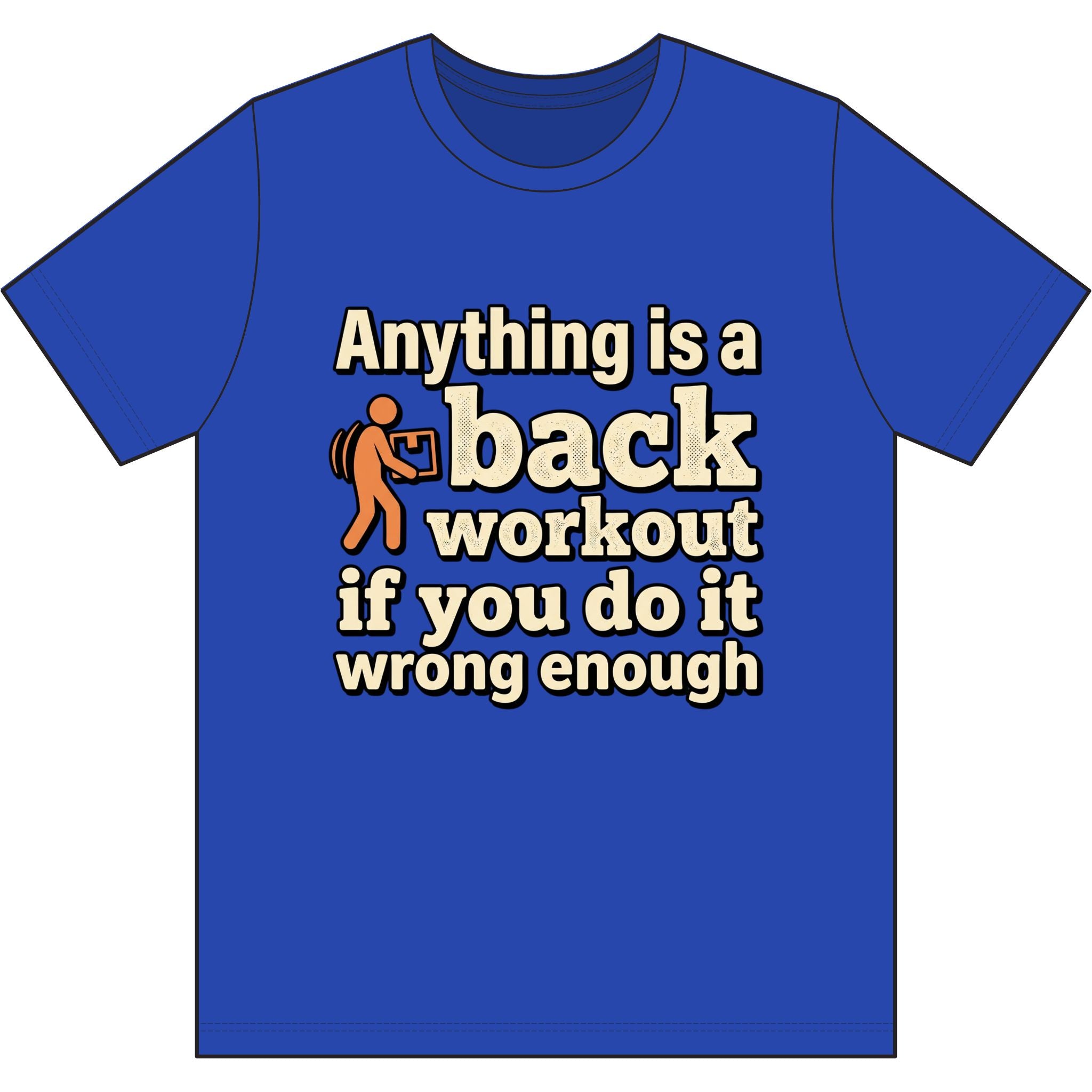 Anything is a Back Workout Dri-Power 100% Polyester T-Shirt