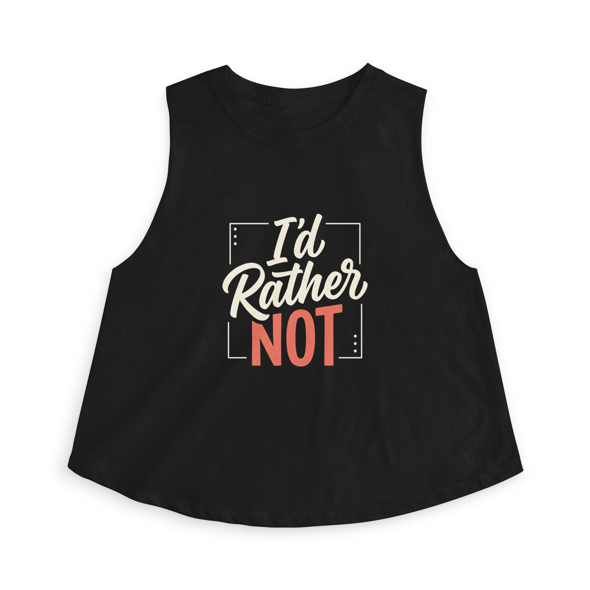 I'd Rather Not Women's Crop Top