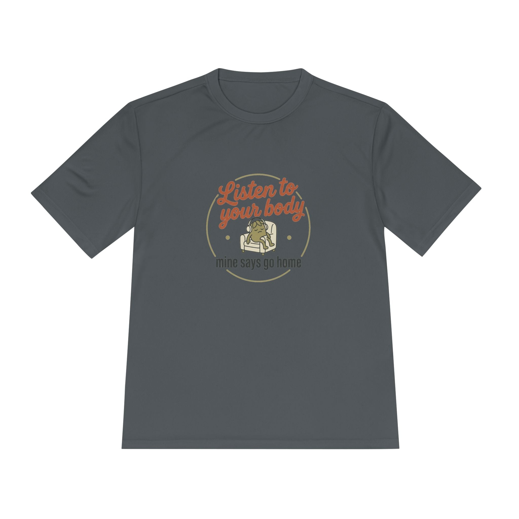 Listen to Your Body Unisex Moisture Wicking Tee