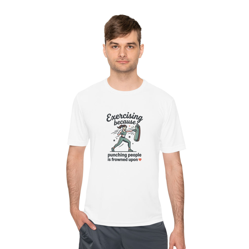 Exercising Because Punching People is Frowned Upon Unisex Moisture Wicking Tee