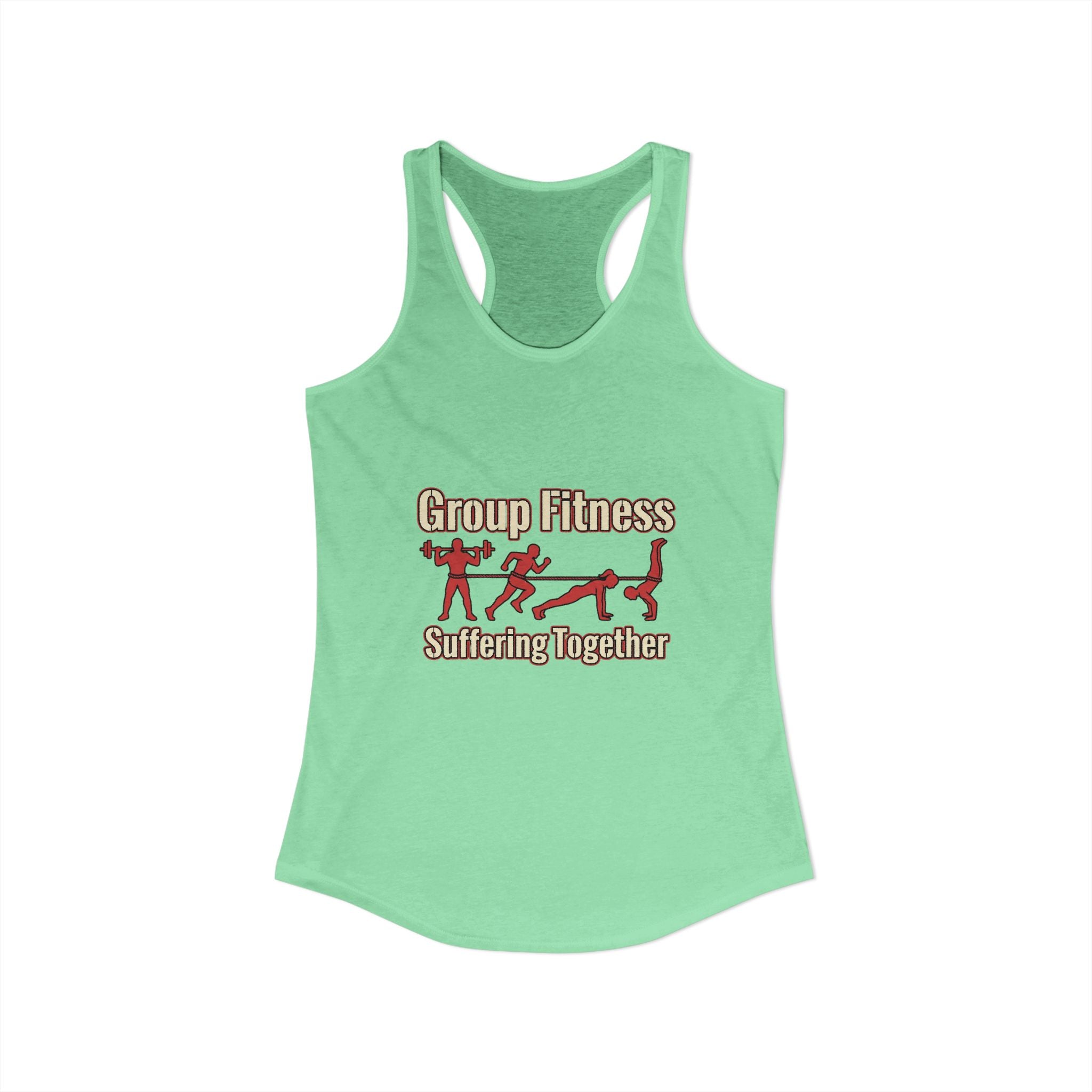 Group Fitness Suffering Together Women's Ideal Racerback Tank