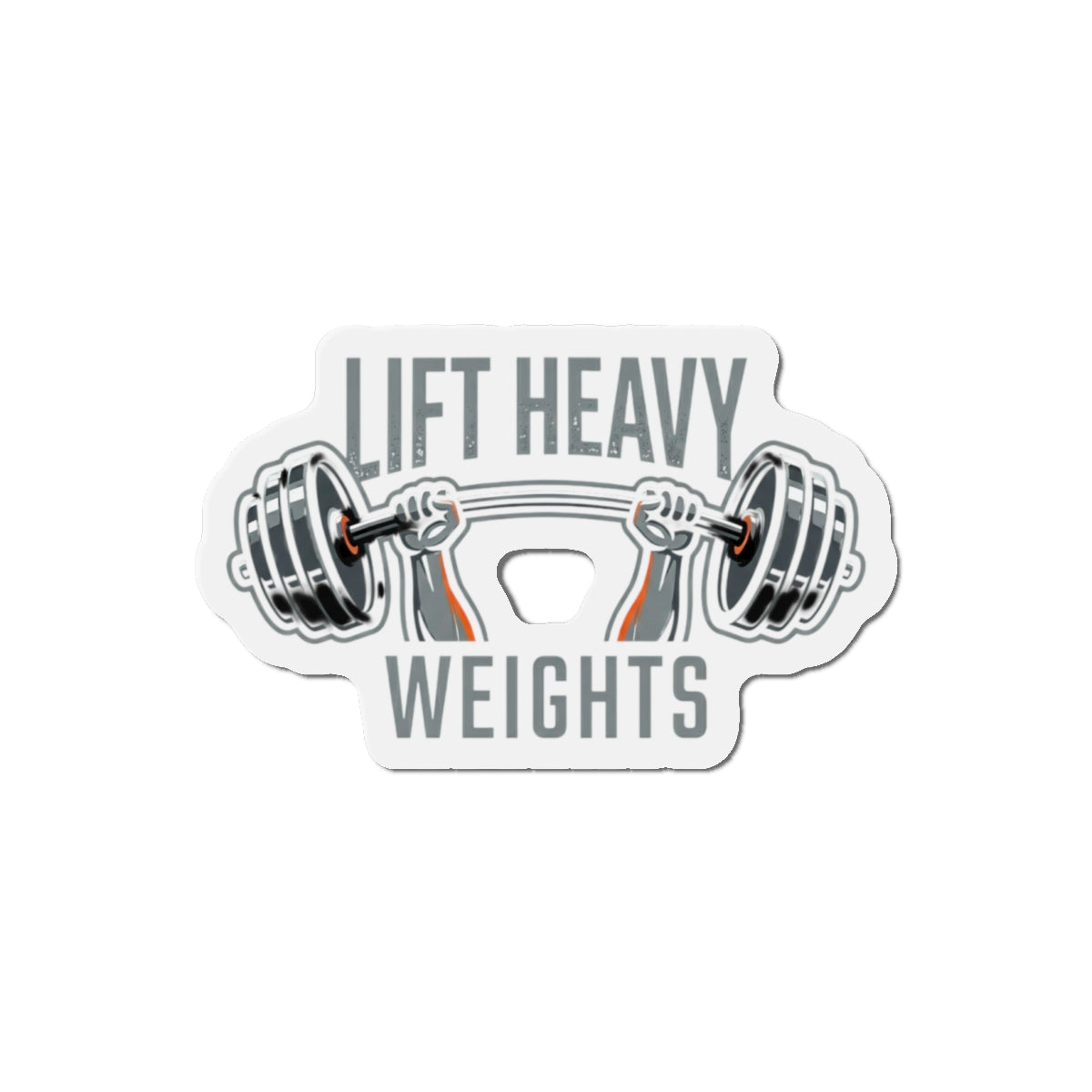 Lift Heavy Weights Die-Cut Magnets