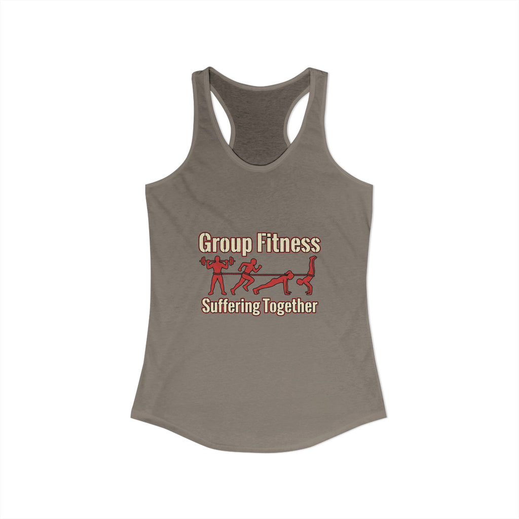 Group Fitness Suffering Together Women's Ideal Racerback Tank
