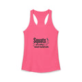 Squats are Why I Need Handrails Women's Ideal Racerback Tank