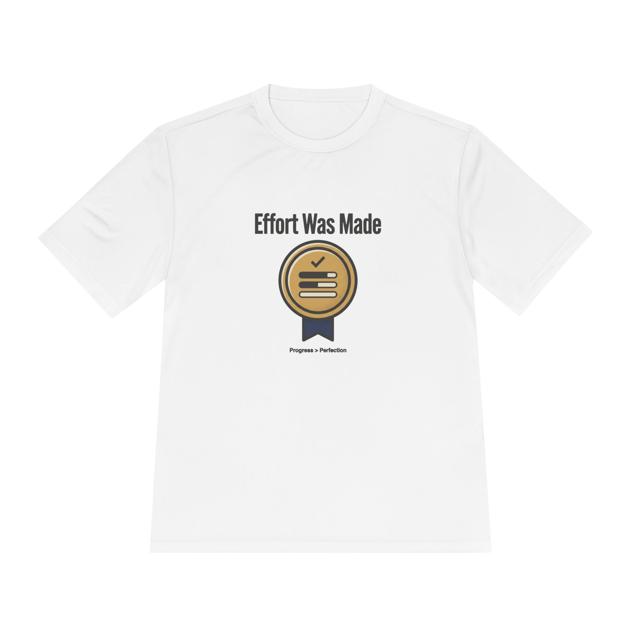 Effort was Made Unisex Moisture Wicking Tee