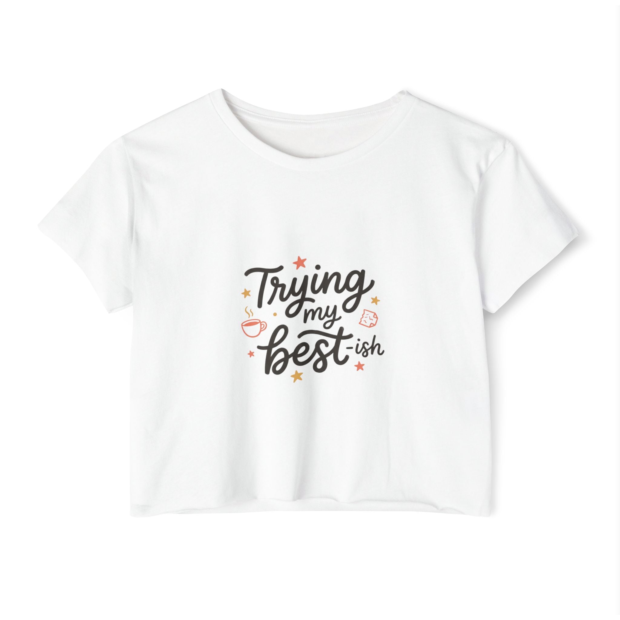Trying My Best-ish Women's Festival Crop Top