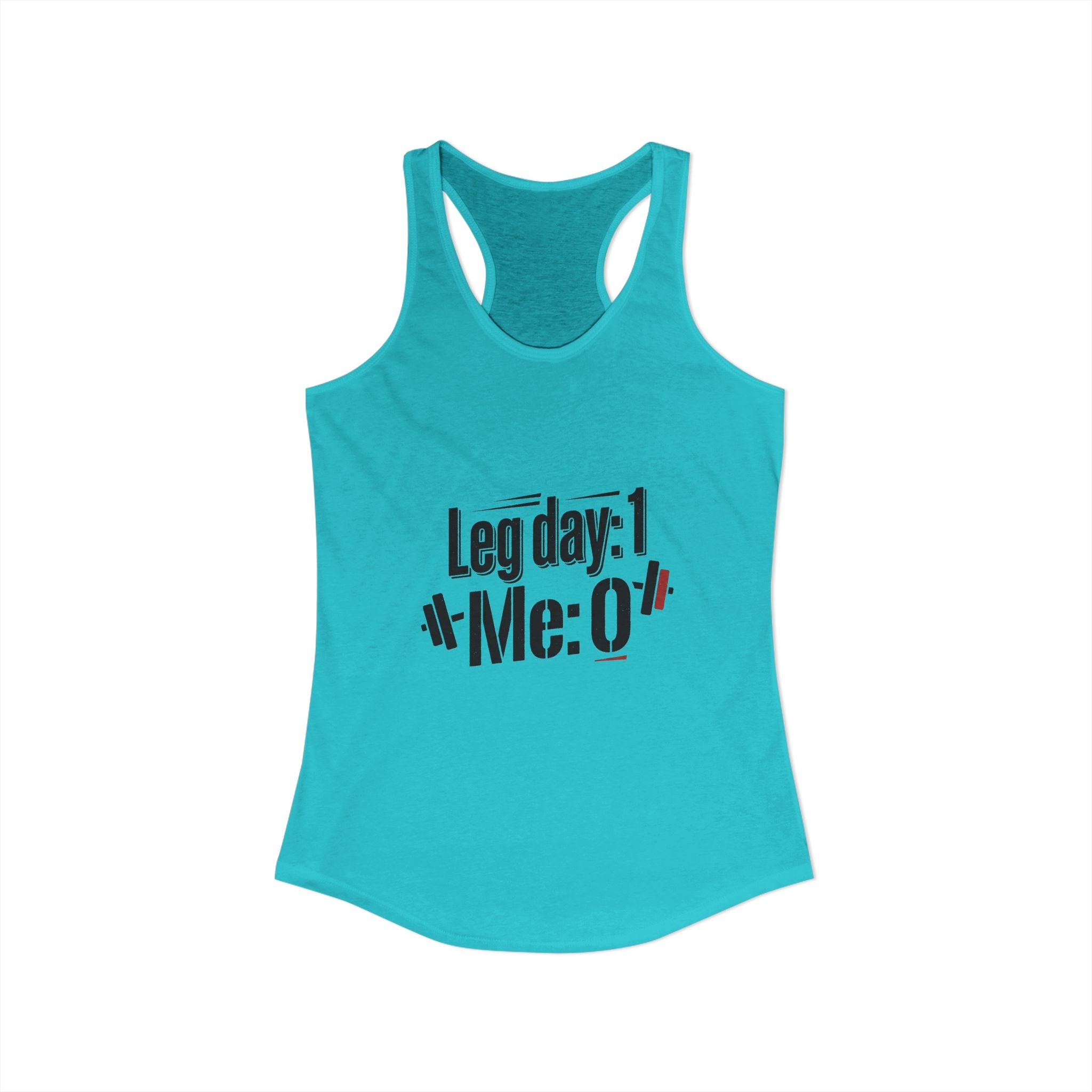 Leg Day Women's Ideal Racerback Tank