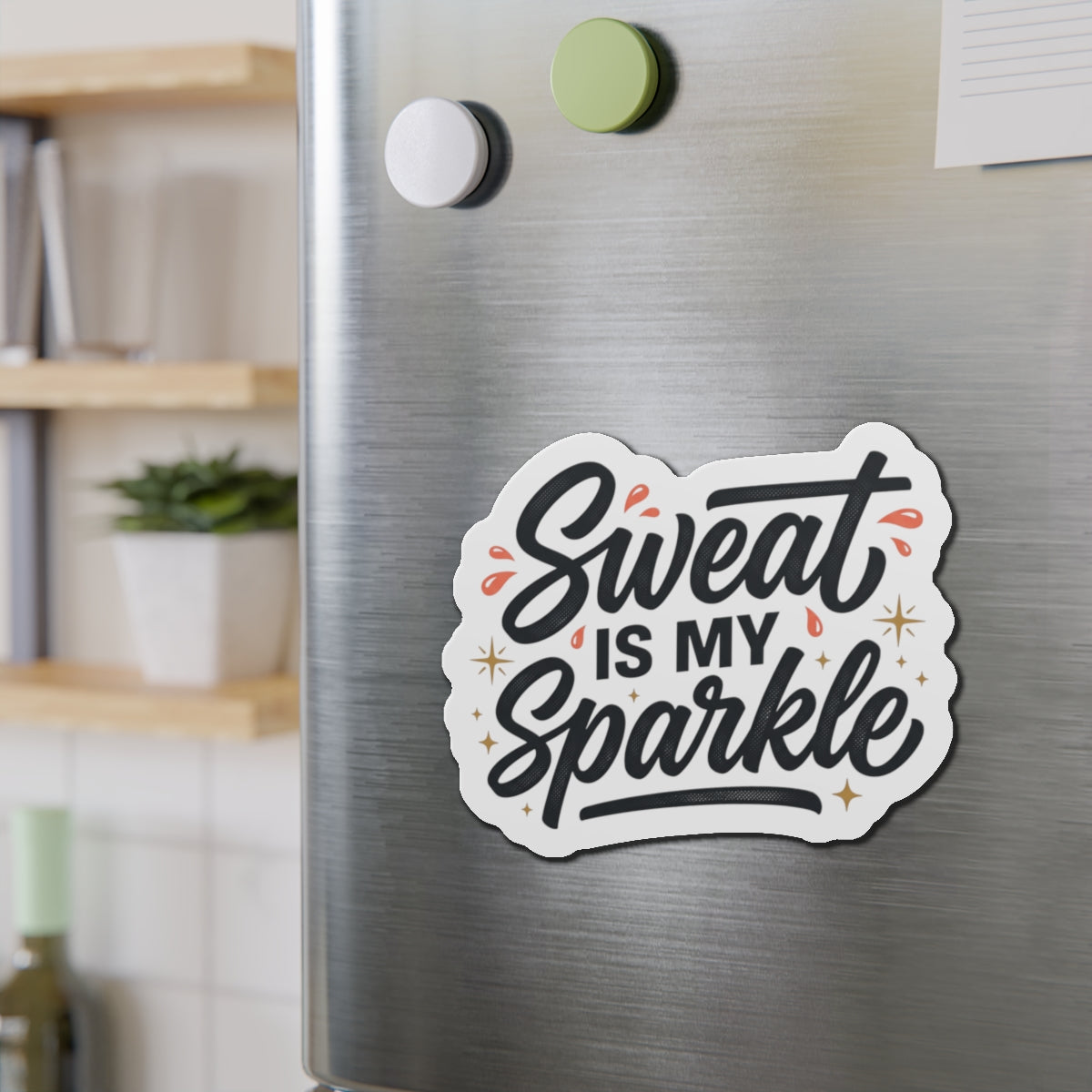 Sweat is My Sparkle Die-Cut Magnets