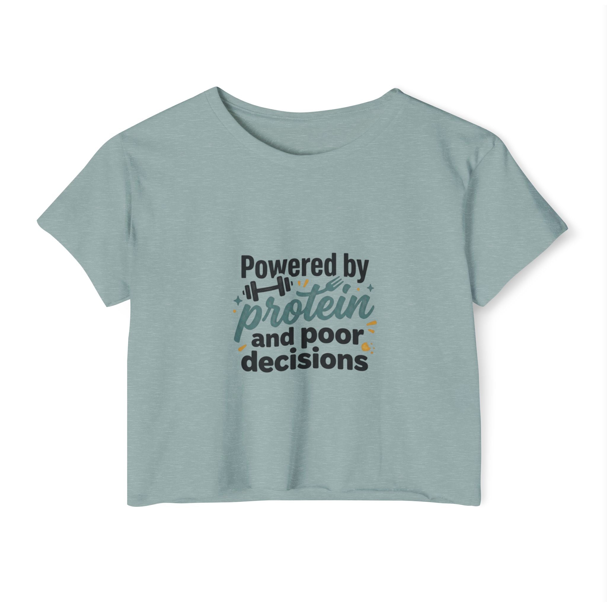 Powered by Protein and Poor Decisions Women's Festival Crop Top