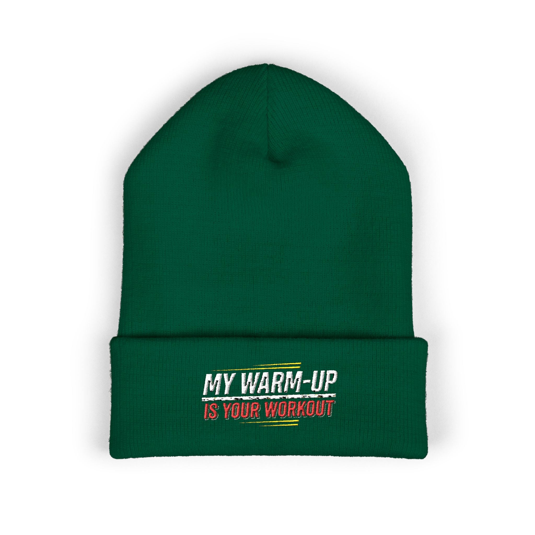 My Warm-Up is Your Workout Classic Cuffed Beanie (Embroidery)