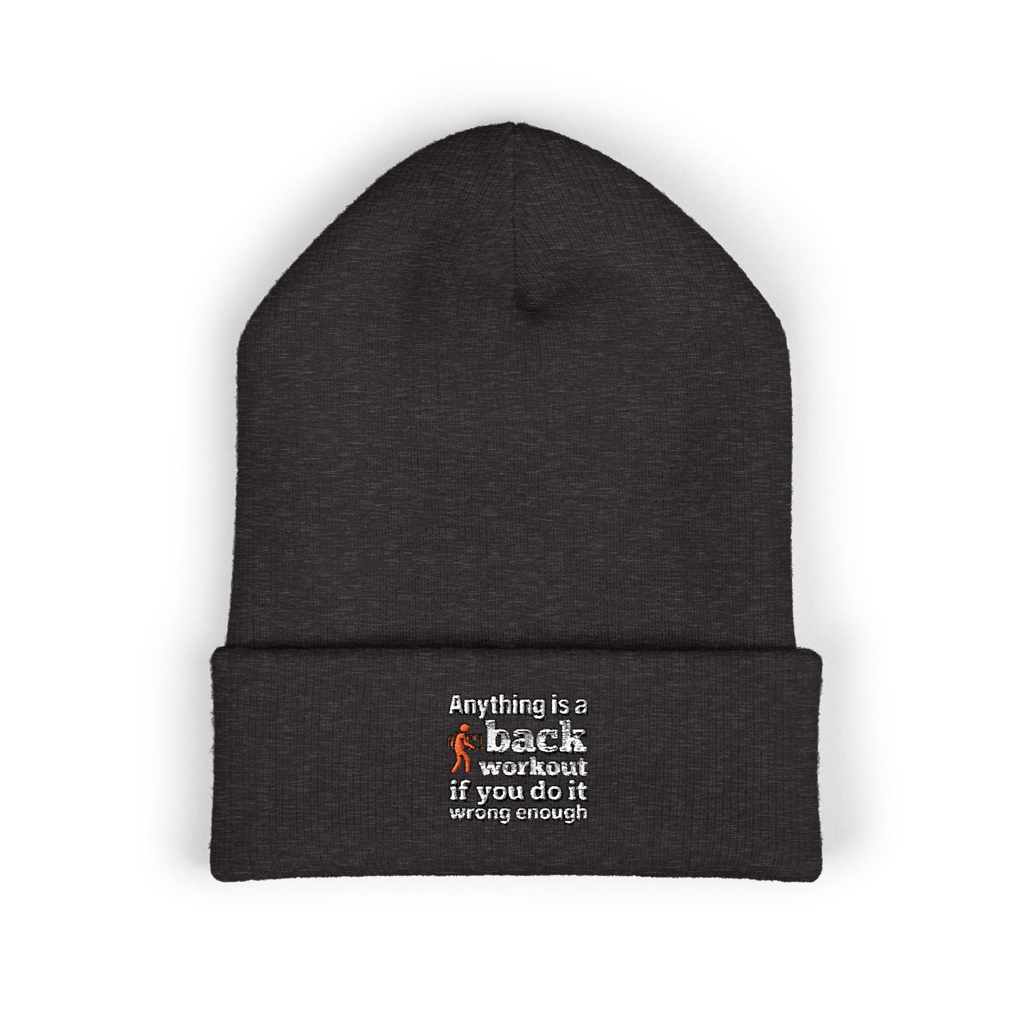 Anything is a Back Workout If You Do It Wrong Enough Classic Cuffed Beanie (Embroidery)