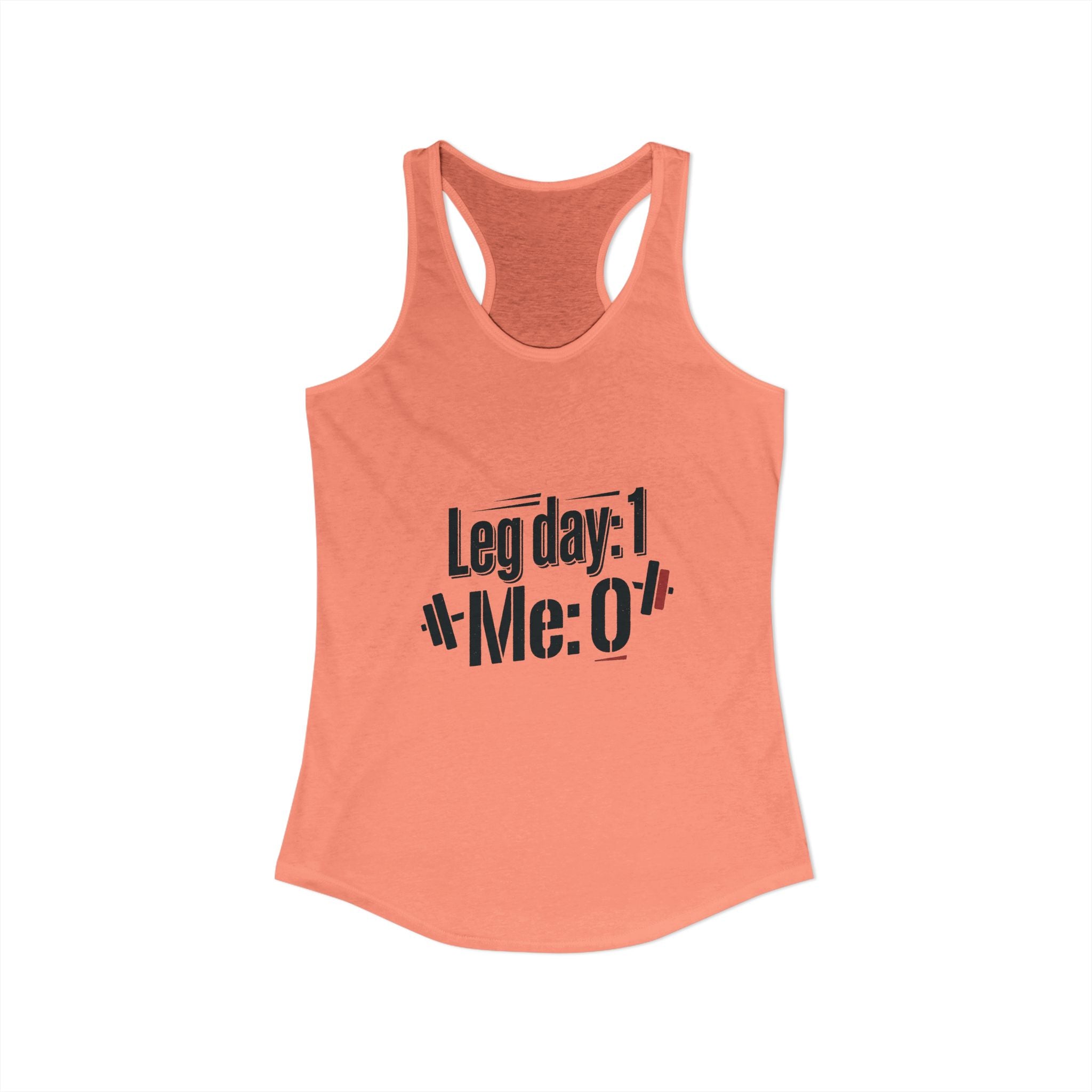 Leg Day Women's Ideal Racerback Tank